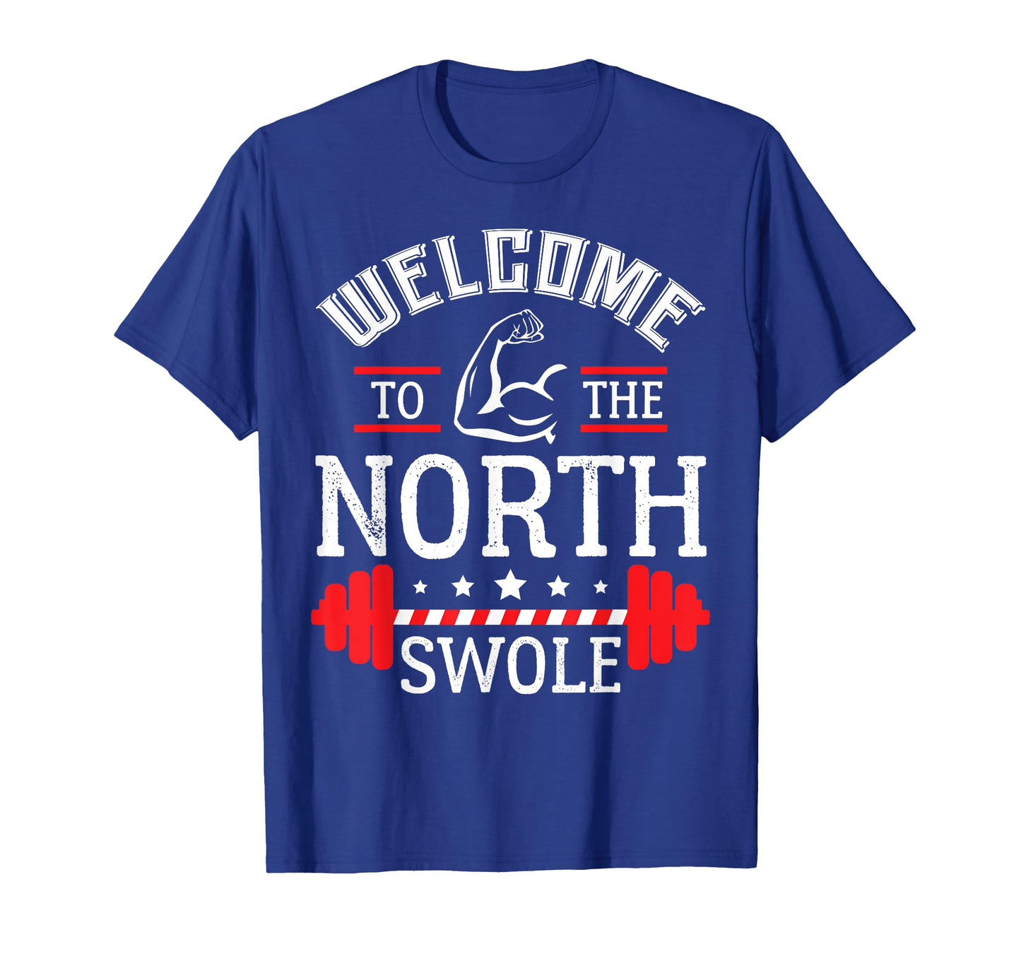 Welcome the The North Swole Funny Gym Workout Christmas T-Shirt