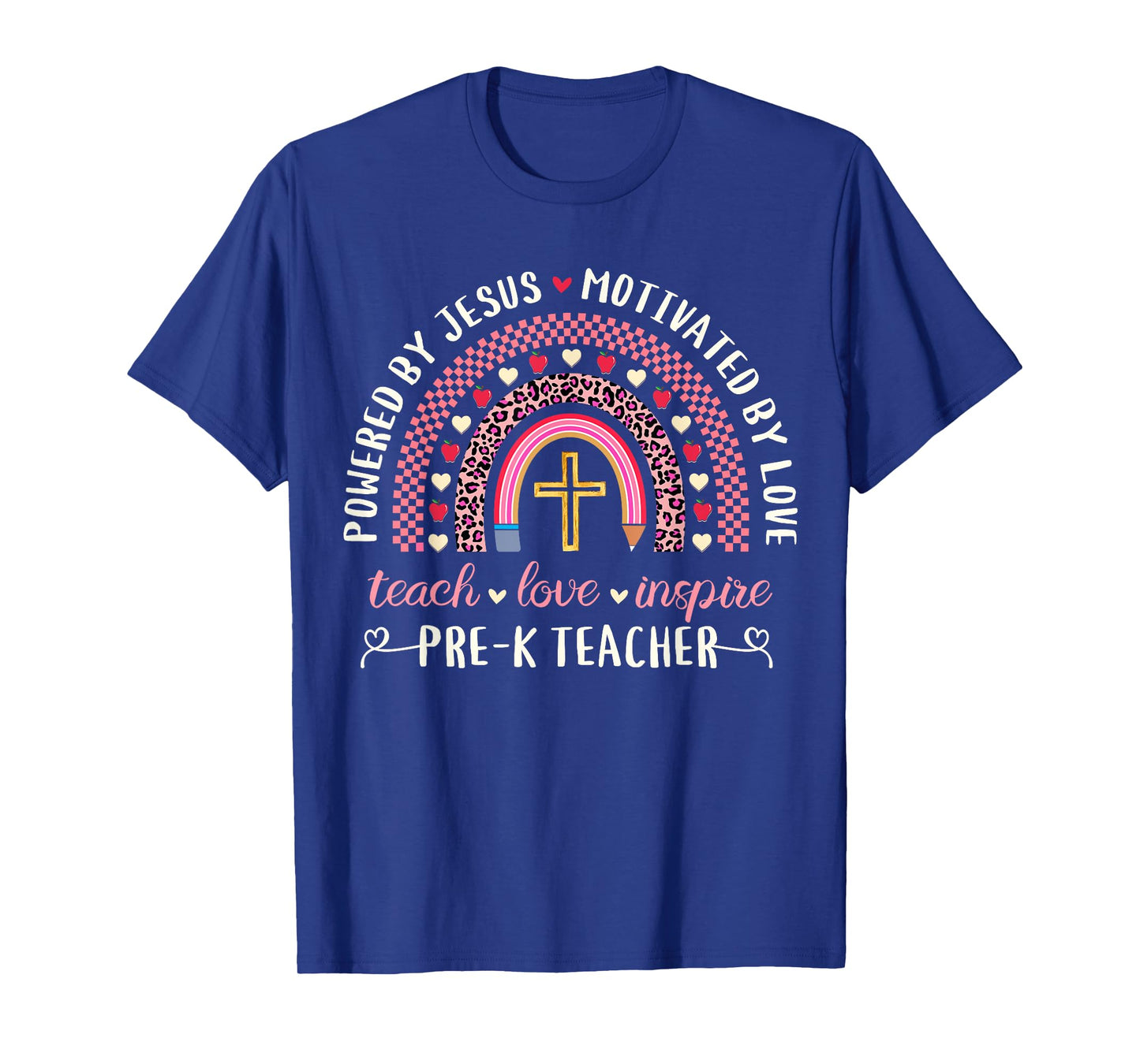 Powered By Jesus Motivated Love Christian Cute Pre-K Teacher T-Shirt