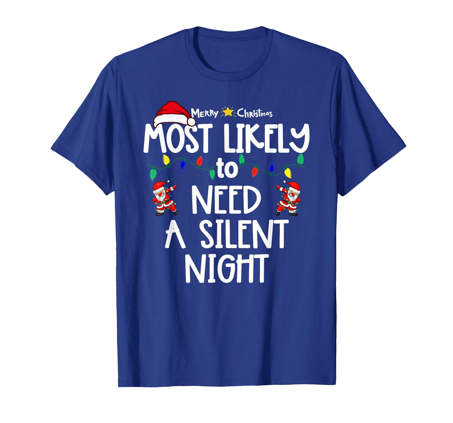 Most Likely to Christmas Shirt Matching Family Pajamas Funny T-Shirt