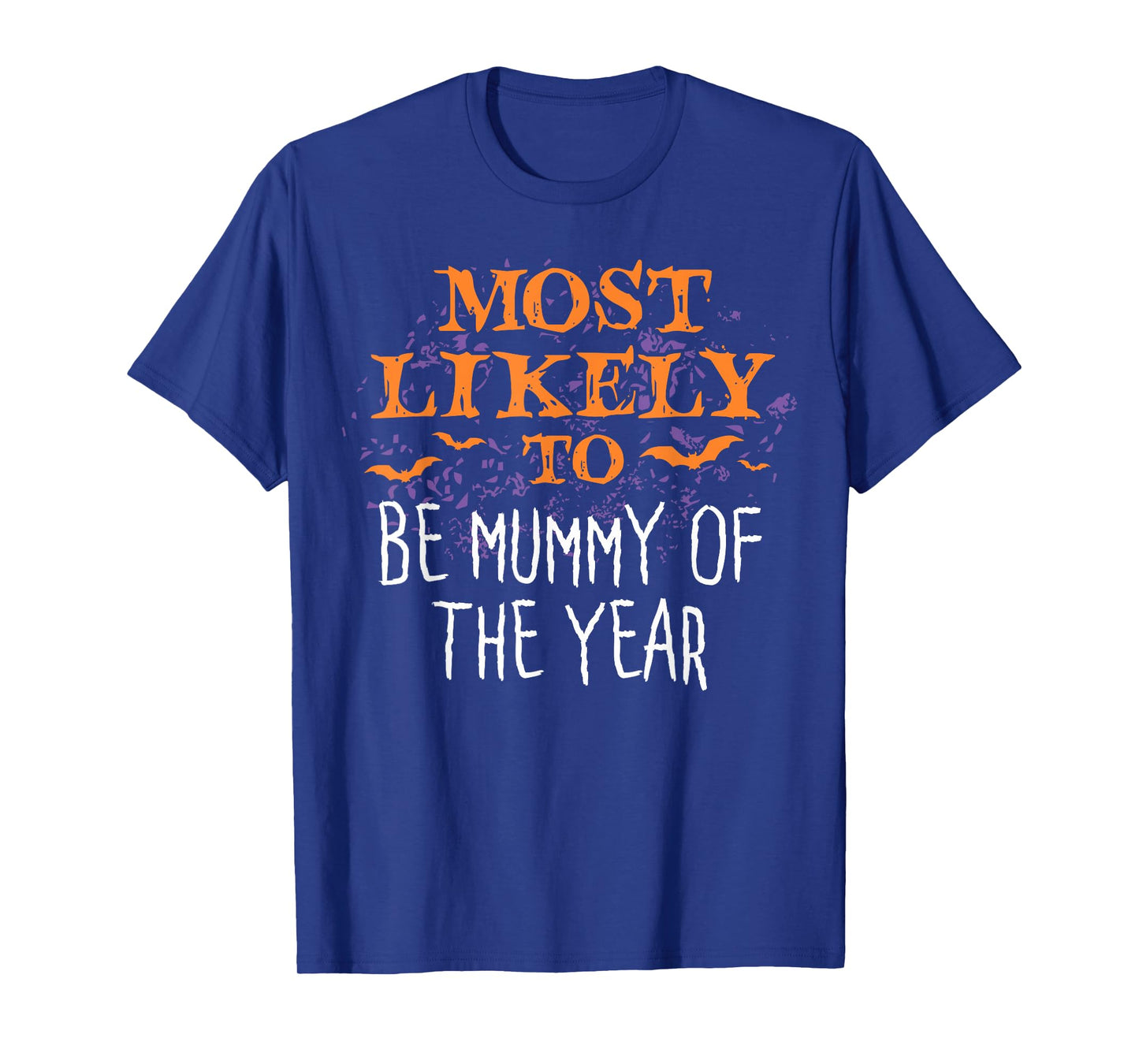 Most Likely To Halloween Be Mummy Of The Year Matching T-Shirt