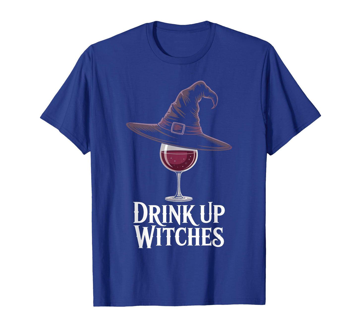 Drink Up Witches Wine Halloween Witch Hat Funny T-Shirt