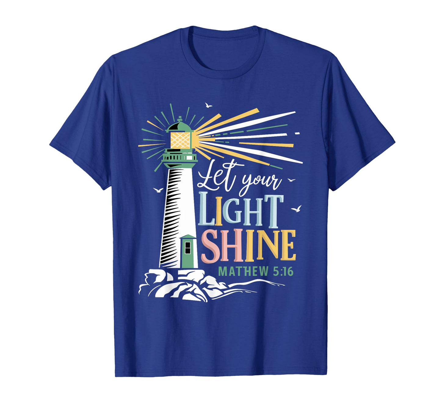 Christianity Jesus Lighthouse-let your light shine T-Shirt