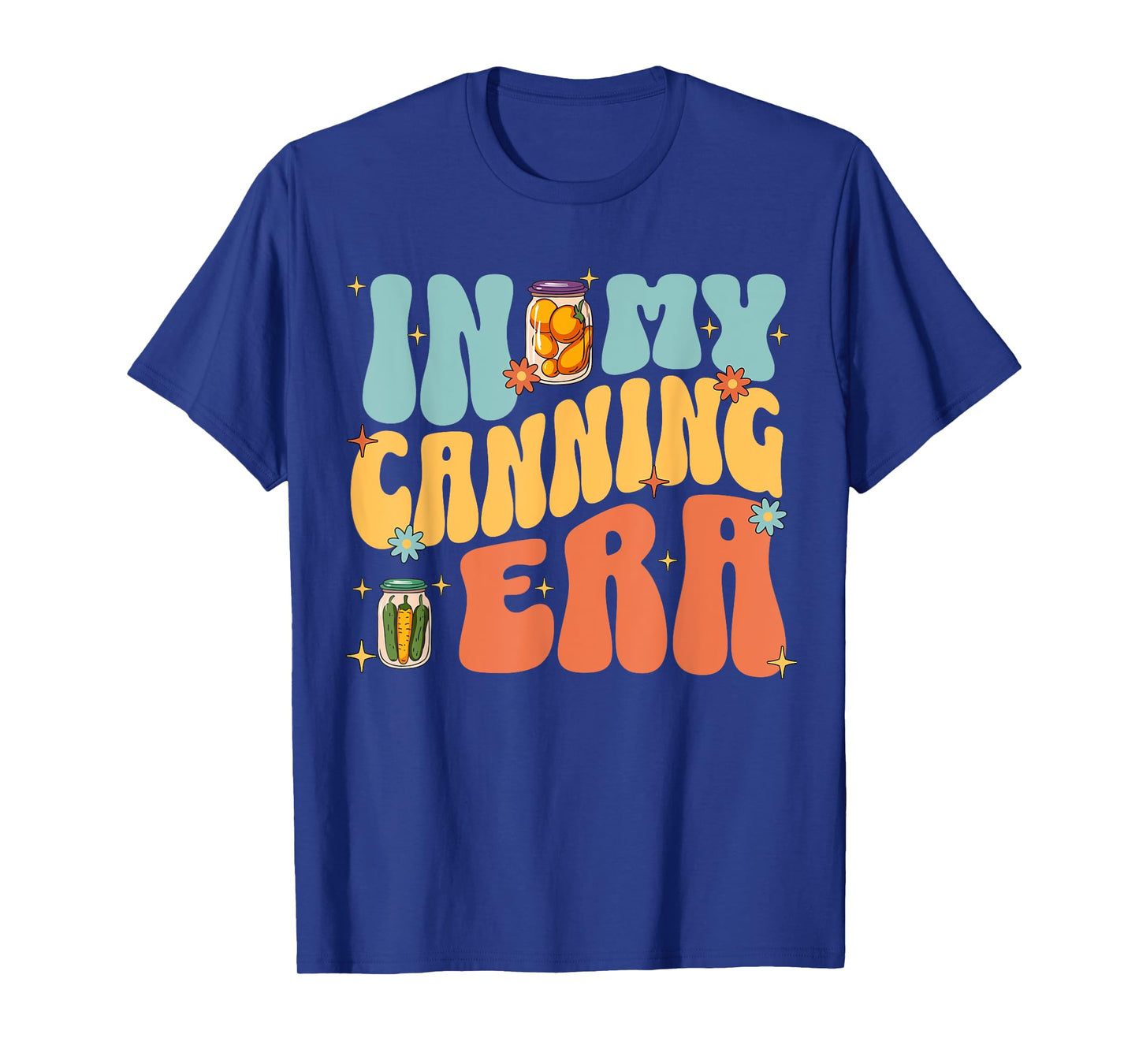 In My Canning Era Cute Retro Food Preservation Homesteading T-Shirt