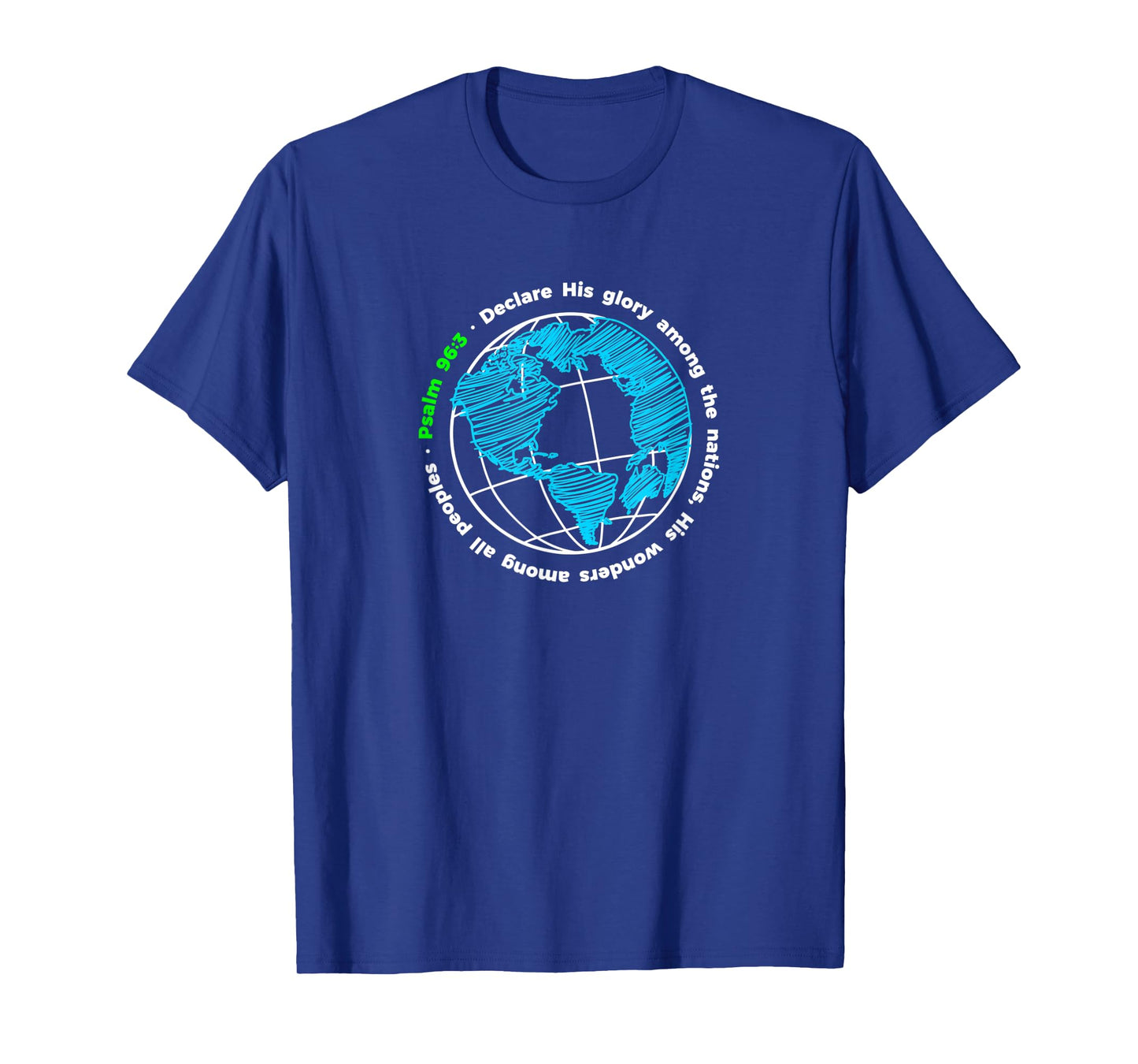 Declare His Glory - Psalm 96:3 Bible Verse Quote T-Shirt