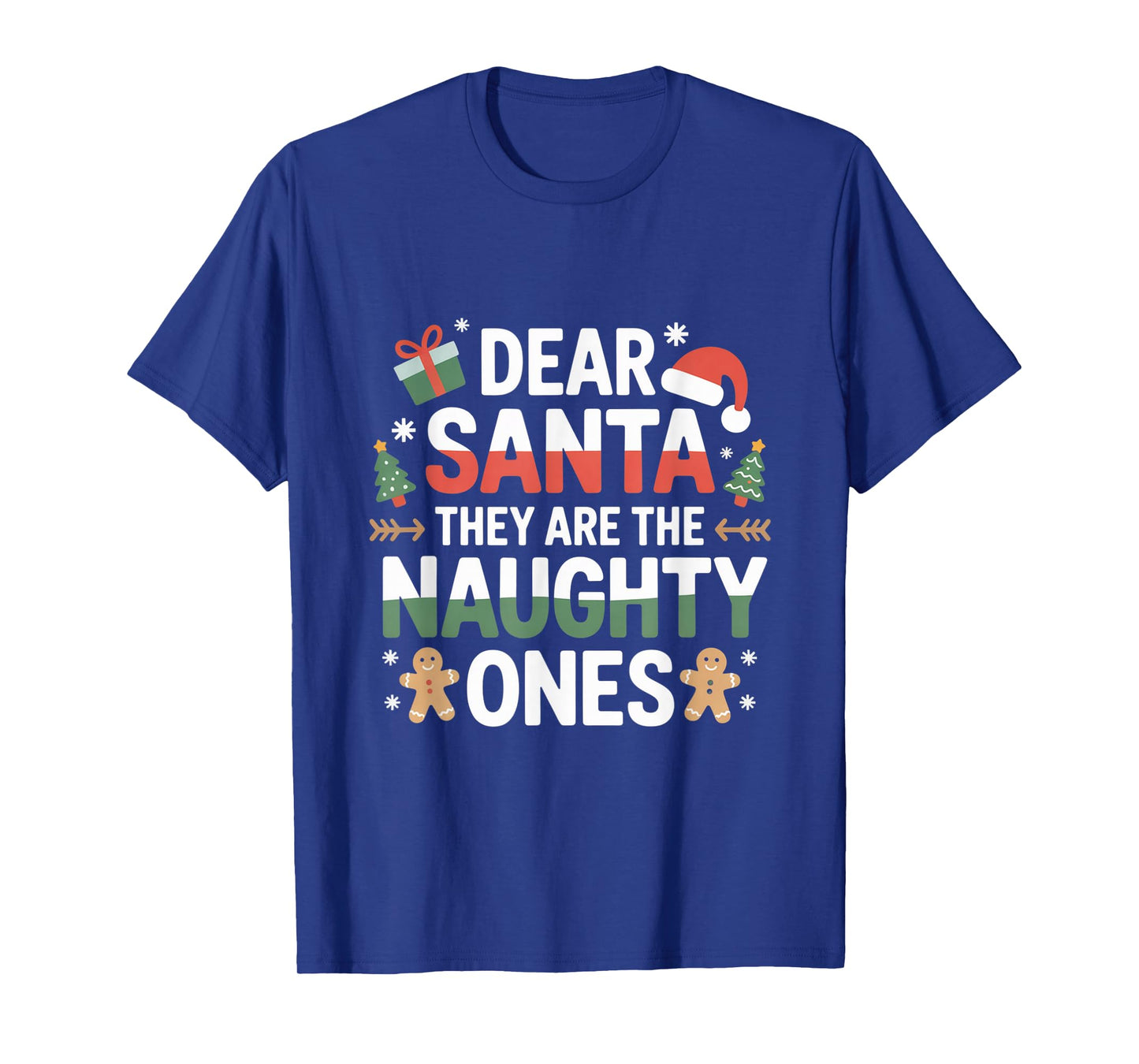 Dear Santa They are The Naughty Ones Humorous Christmas T-Shirt