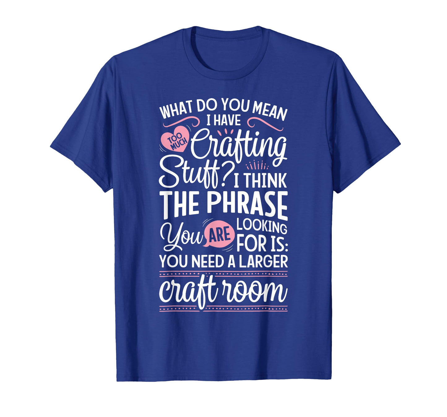 Scrapbook Scrapbooking Crafting Stuff Craft Room Scrapbooking T-Shirt