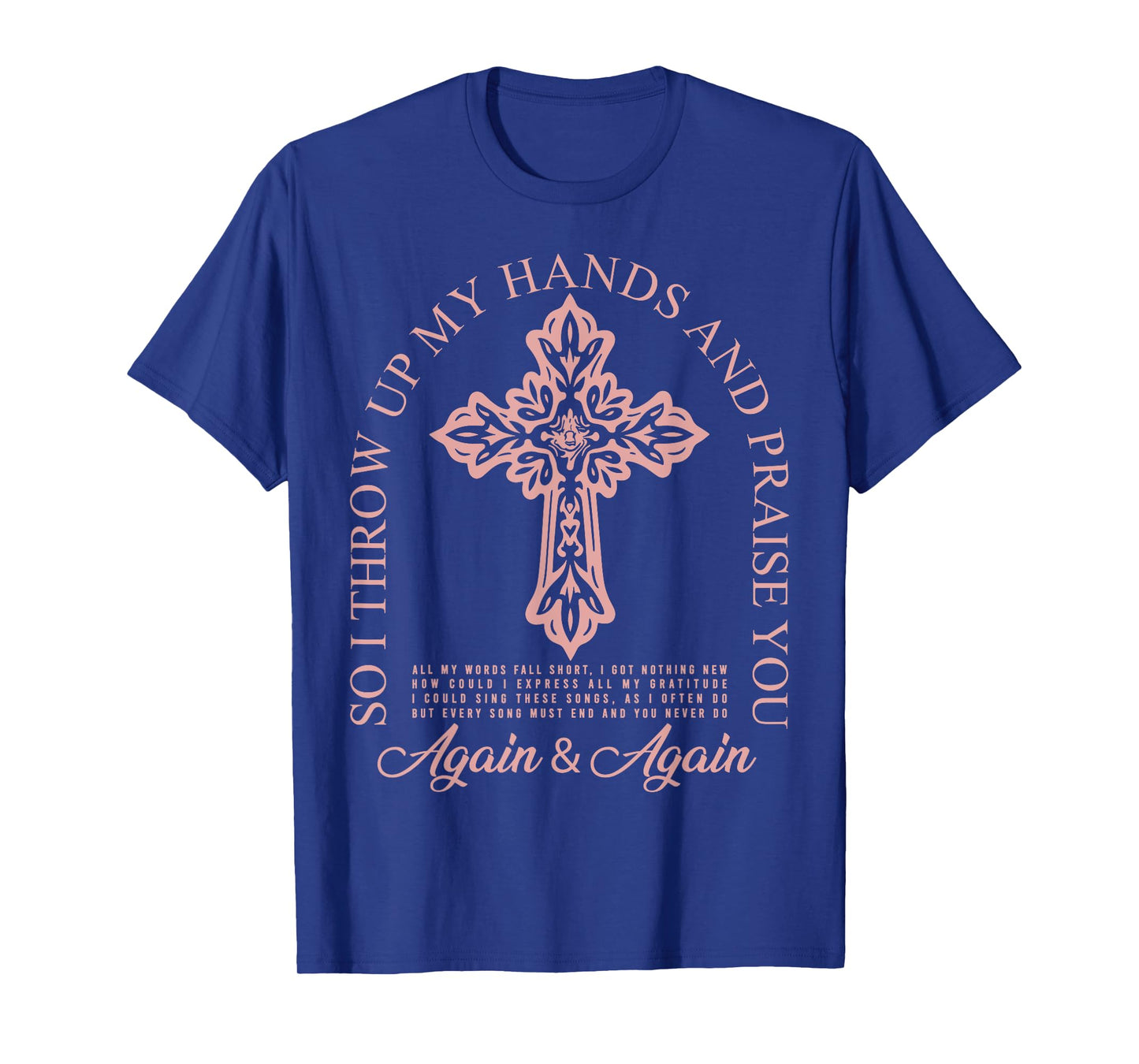 Brandon So I Throw Up My Hands Lake And Praise You T-Shirt