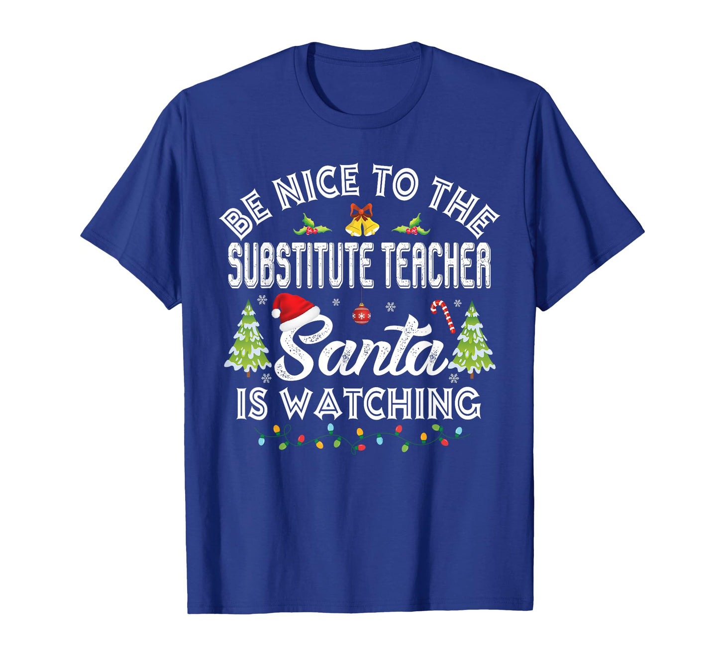 Be Nice To The Substitute Teacher Christmas Party Gifts T-Shirt