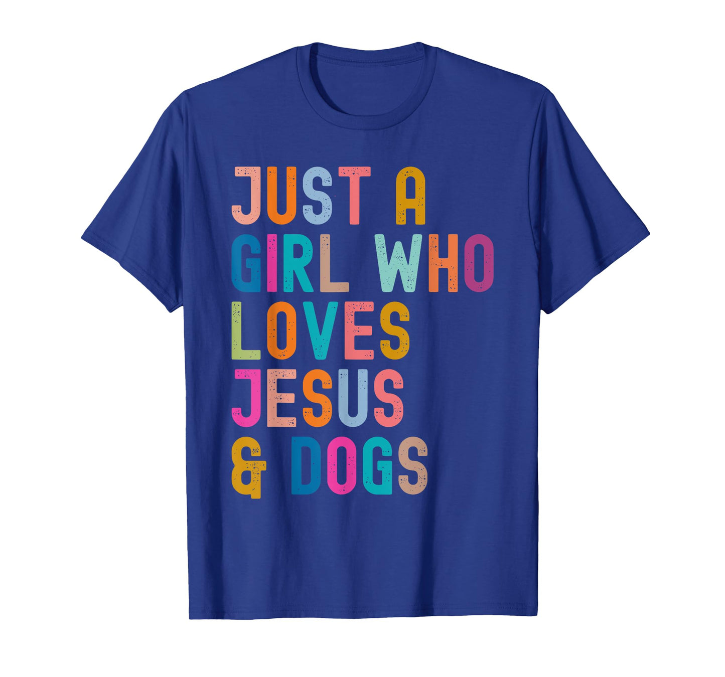 Just a Girl Who Loves Jesus and Dogs Christian Dog Lover T-Shirt