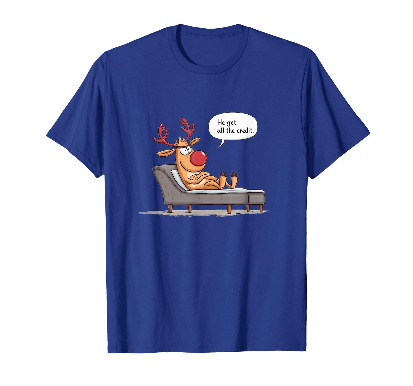 All Credits Reindeer Statement Costume for Santa Claus Fans T-Shirt