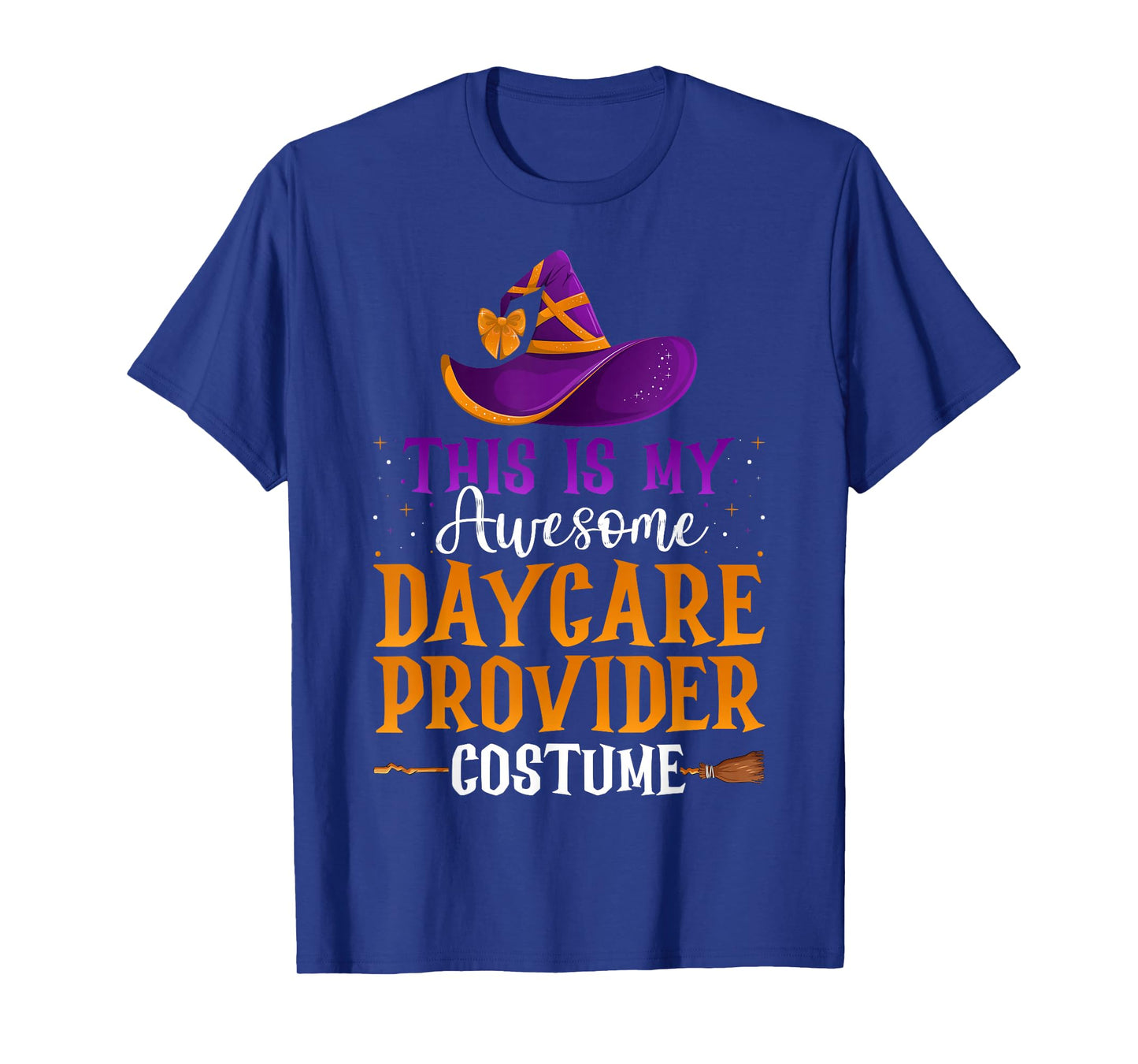 Daycare Provider Halloween Costume Witch Hat Broom T-Shirt