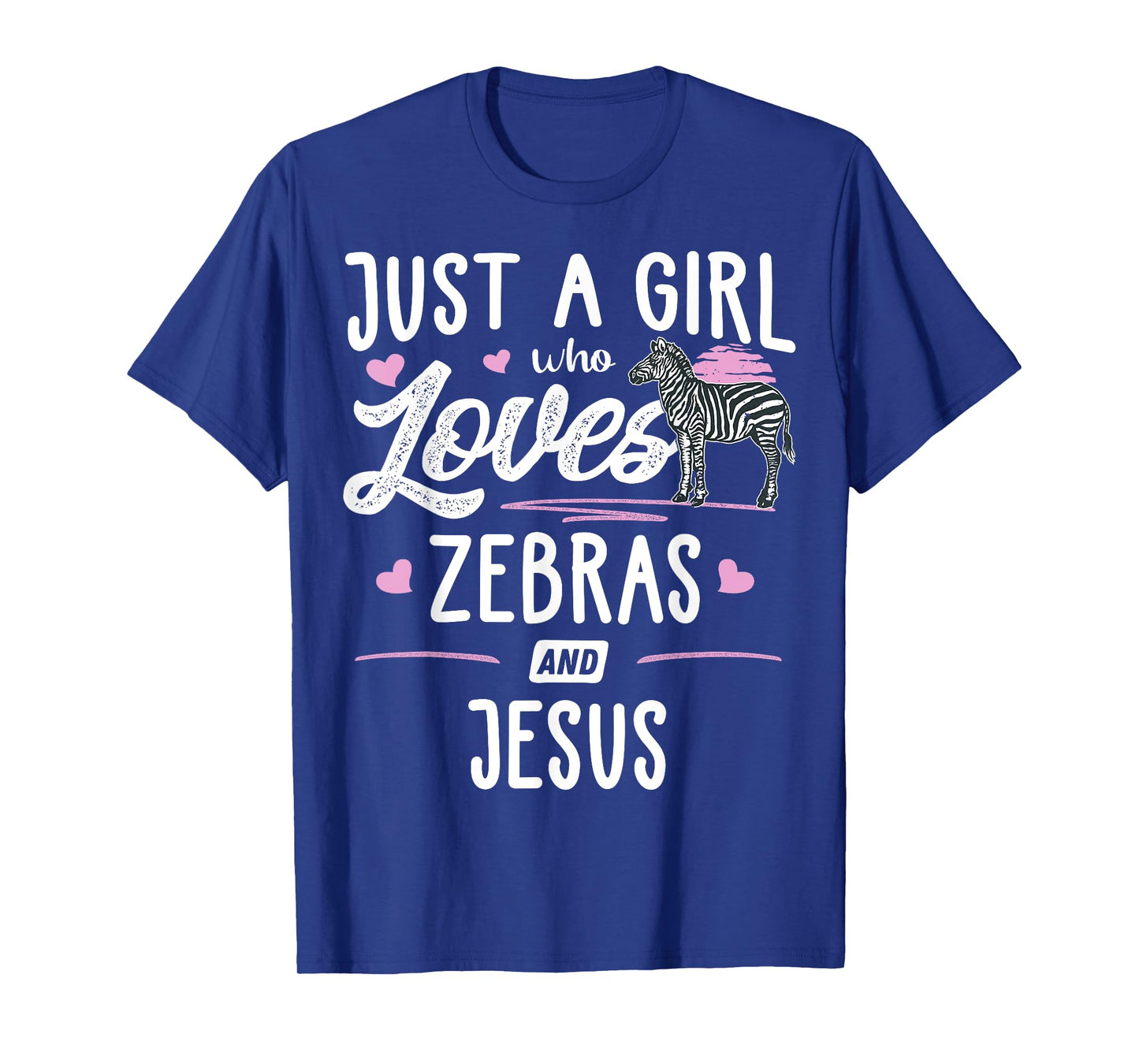Just A Girl Who Loves Zebras And Jesus Gift Women T-Shirt