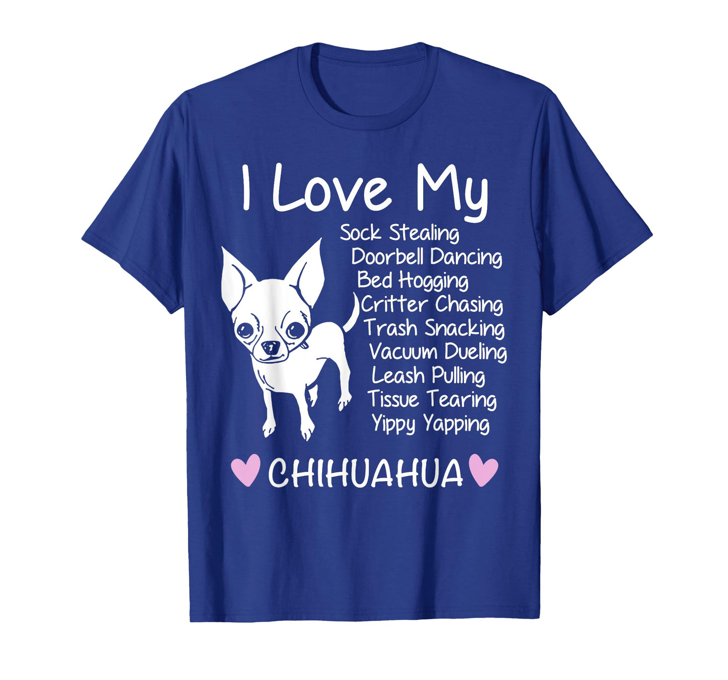 I love My Chihuahua T-Shirt