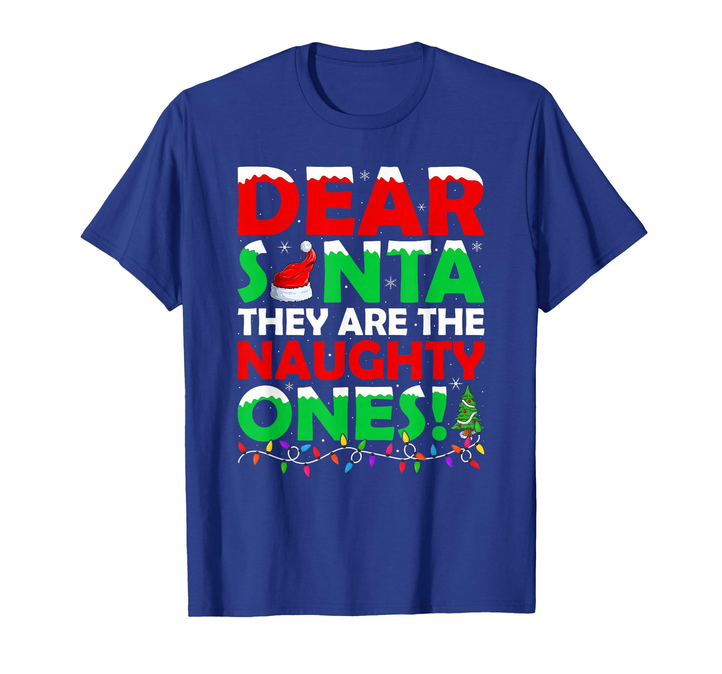 Dear Santa They are The Naughty Ones Funny Christmas T-Shirt