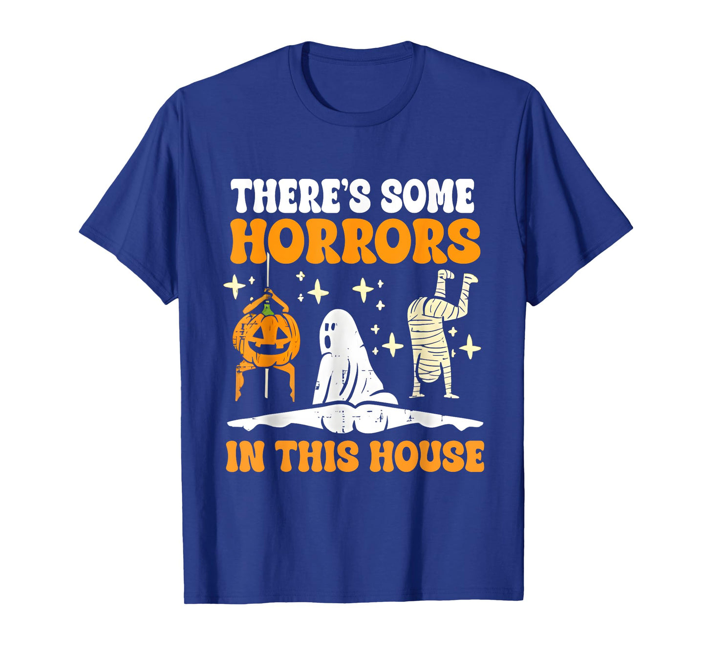 Retro There's Some Horrors In This House Funny Halloween T-Shirt