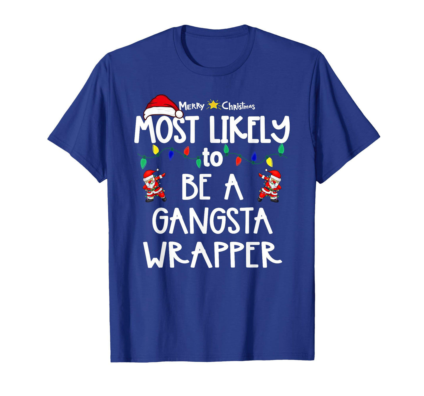 Most Likely to Christmas Shirt Matching Family Pajamas Funny T-Shirt