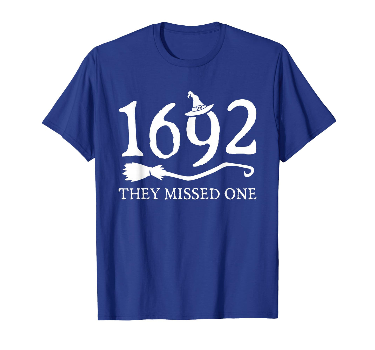 1692 They Missed One Halloween Funny Witchy Salem Cool T-Shirt