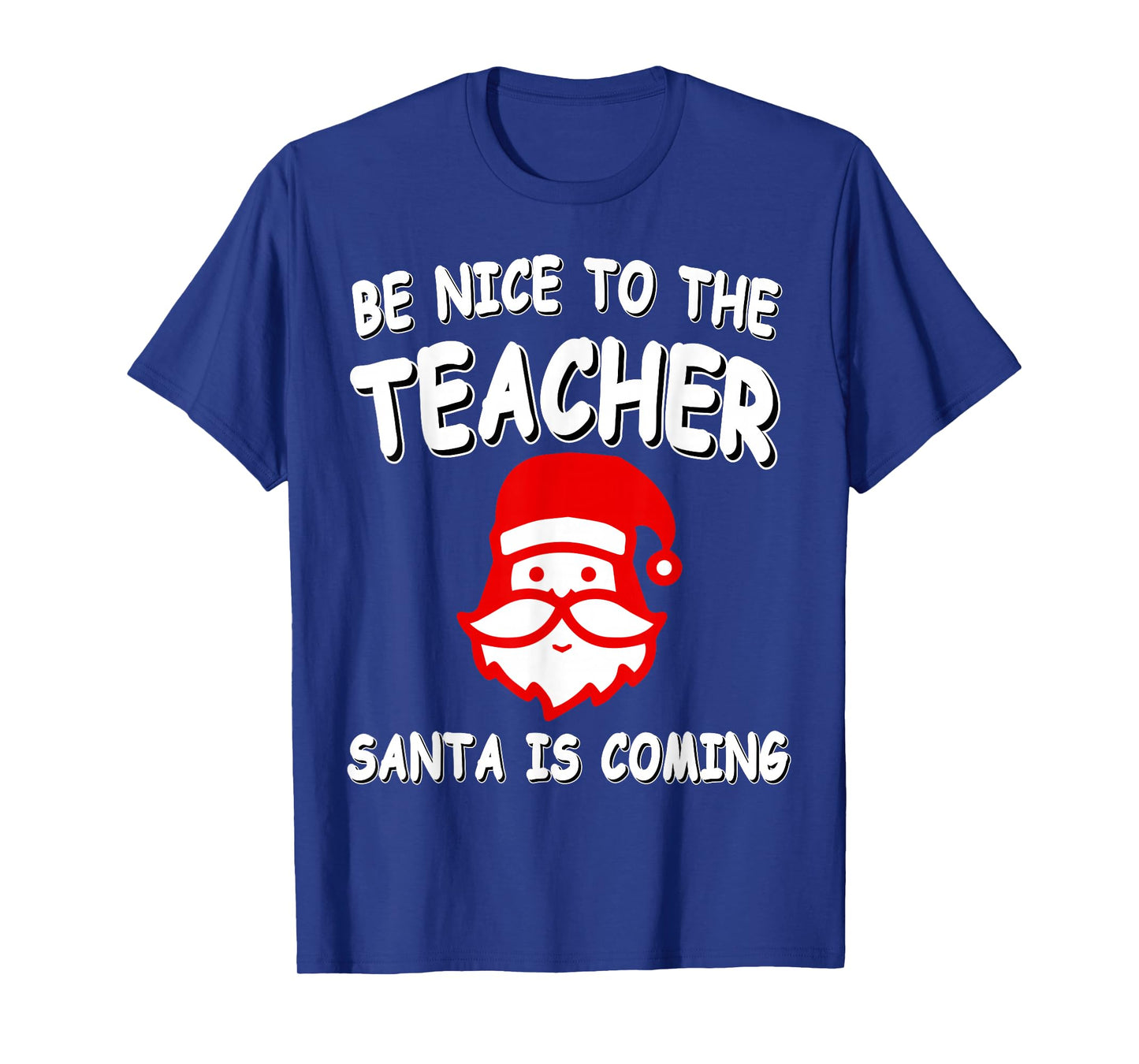 Respect Your Teacher Santa Claus Christmas Holiday Humor T-Shirt