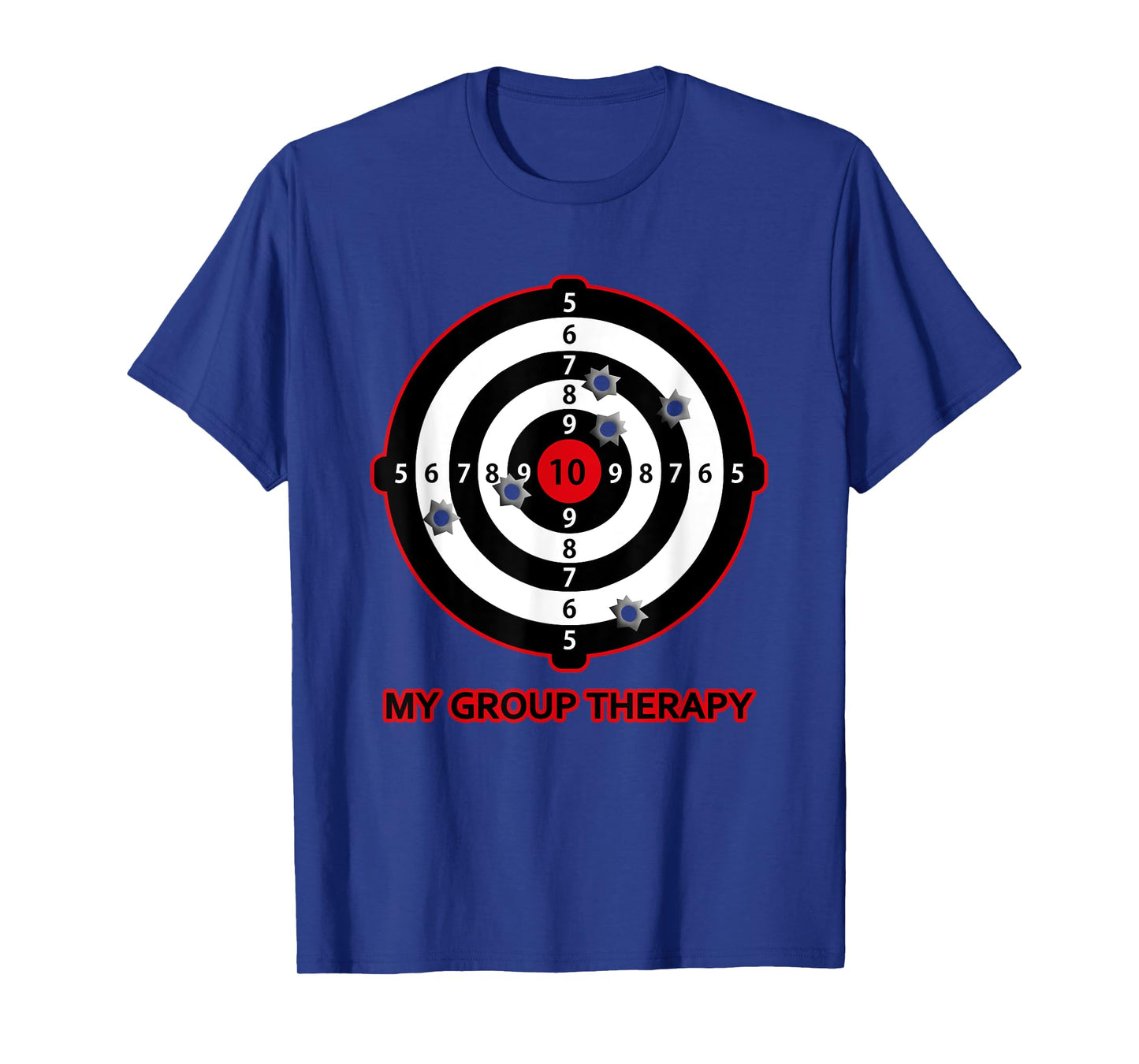 My Group Therapy Funny Gun Shooting Range Gift For Men Women T-Shirt