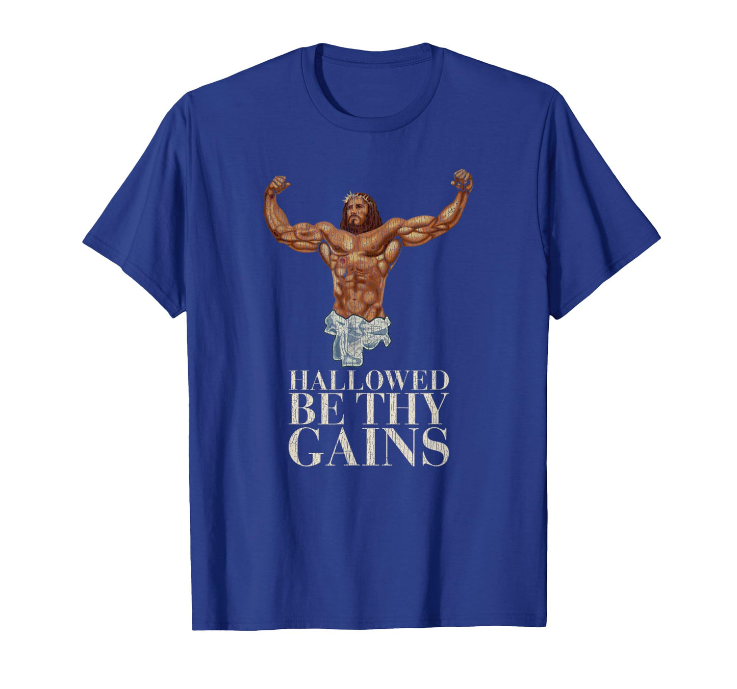 Vintage Hallowed Be Thy Gains Swole Jesus Is Your Homie T-Shirt