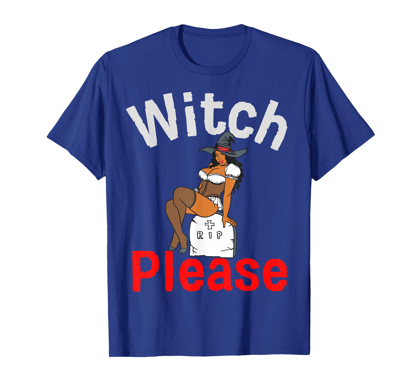 Black Witch Please Funny Halloween Melanin Women Queen Girls T-Shirt