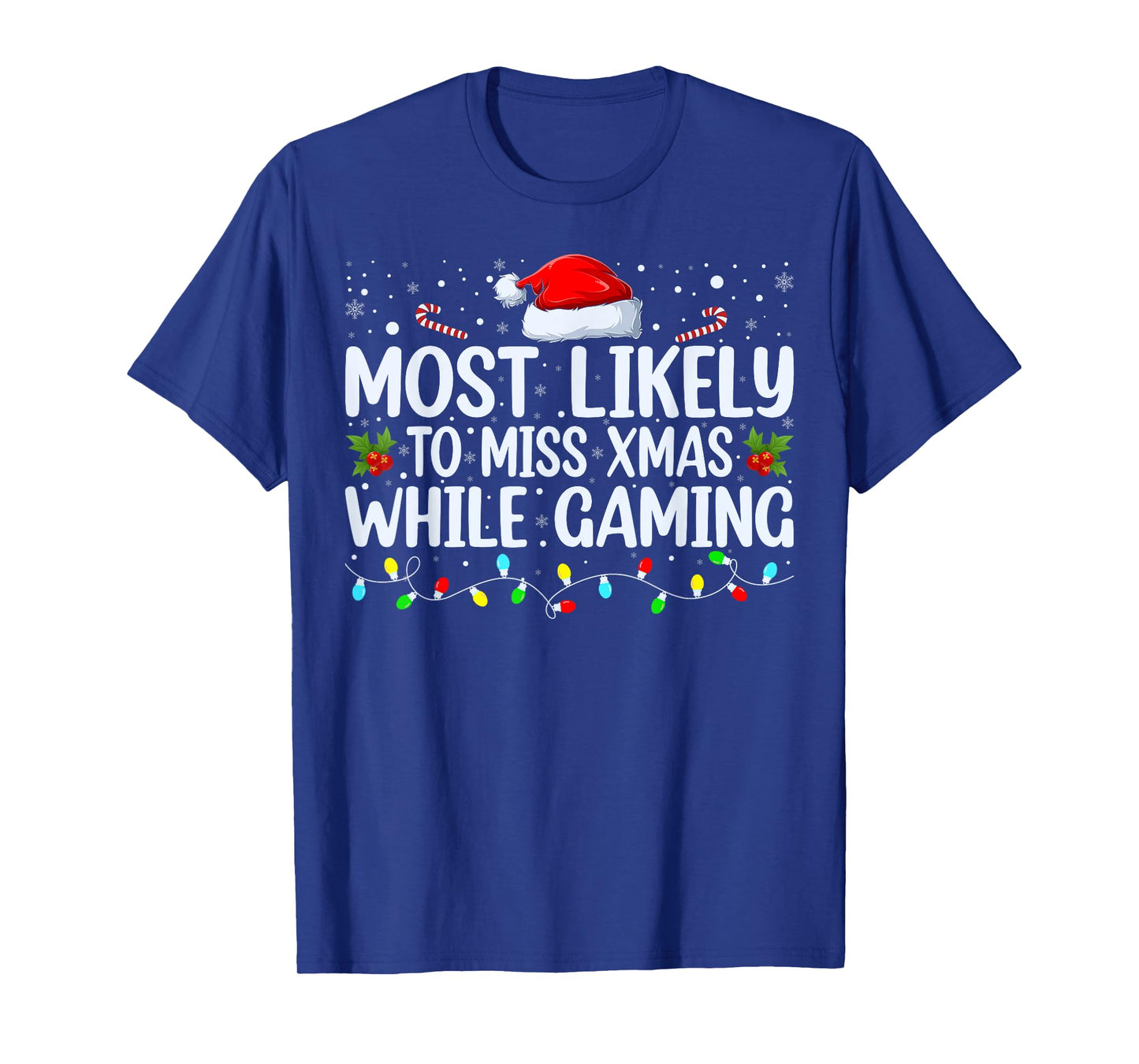 Most Likely To Miss Christmas While Gaming Family Christmas T-Shirt