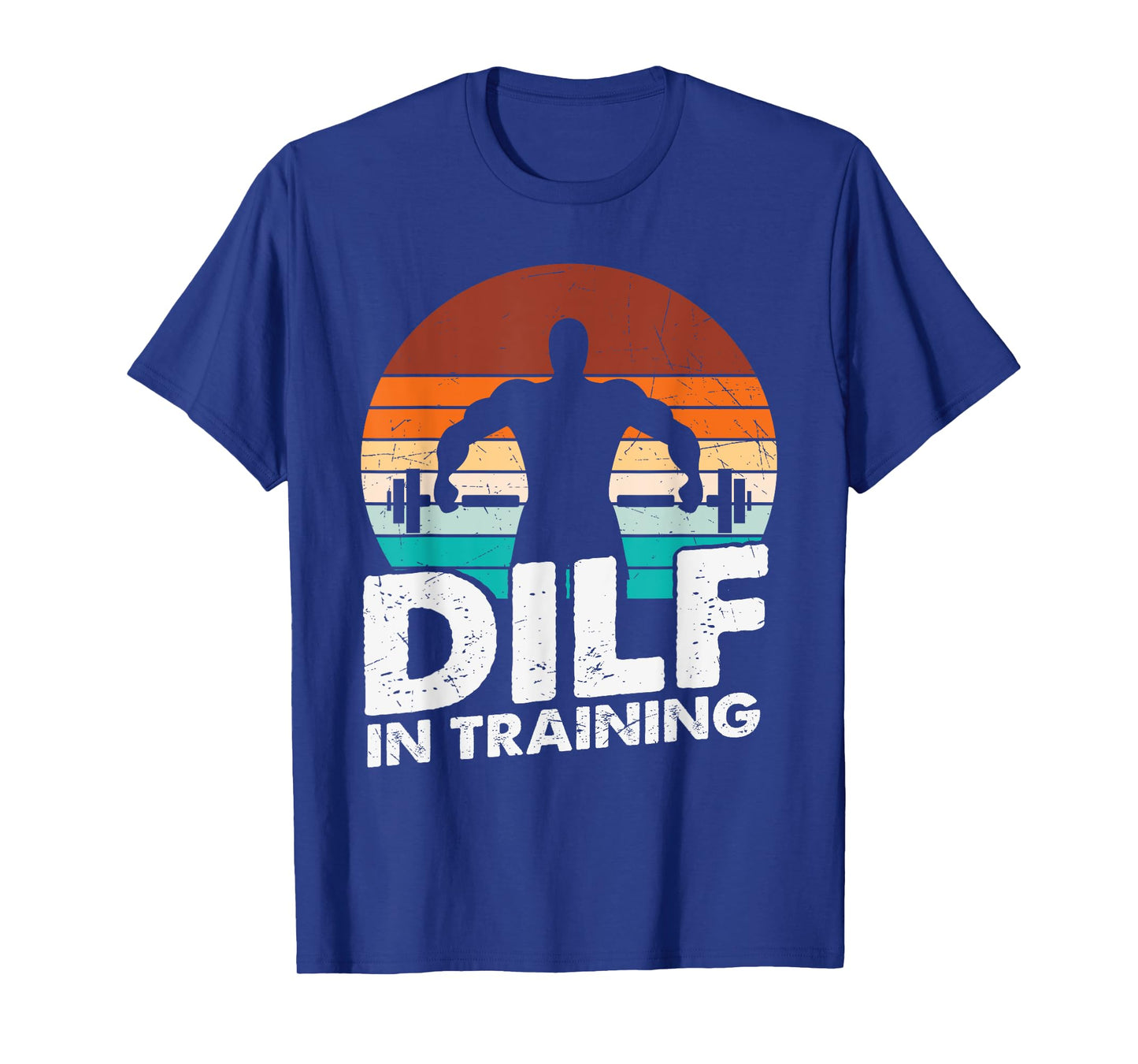 Mens Dilf In Training Workout Weight Training Gym Dad Fathers Day T-Shirt