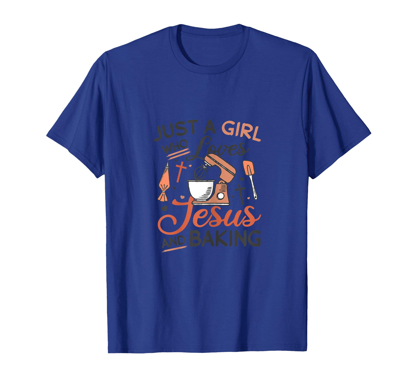Just A Girl Who Loves Jesus And Baking Religious Back T-Shirt