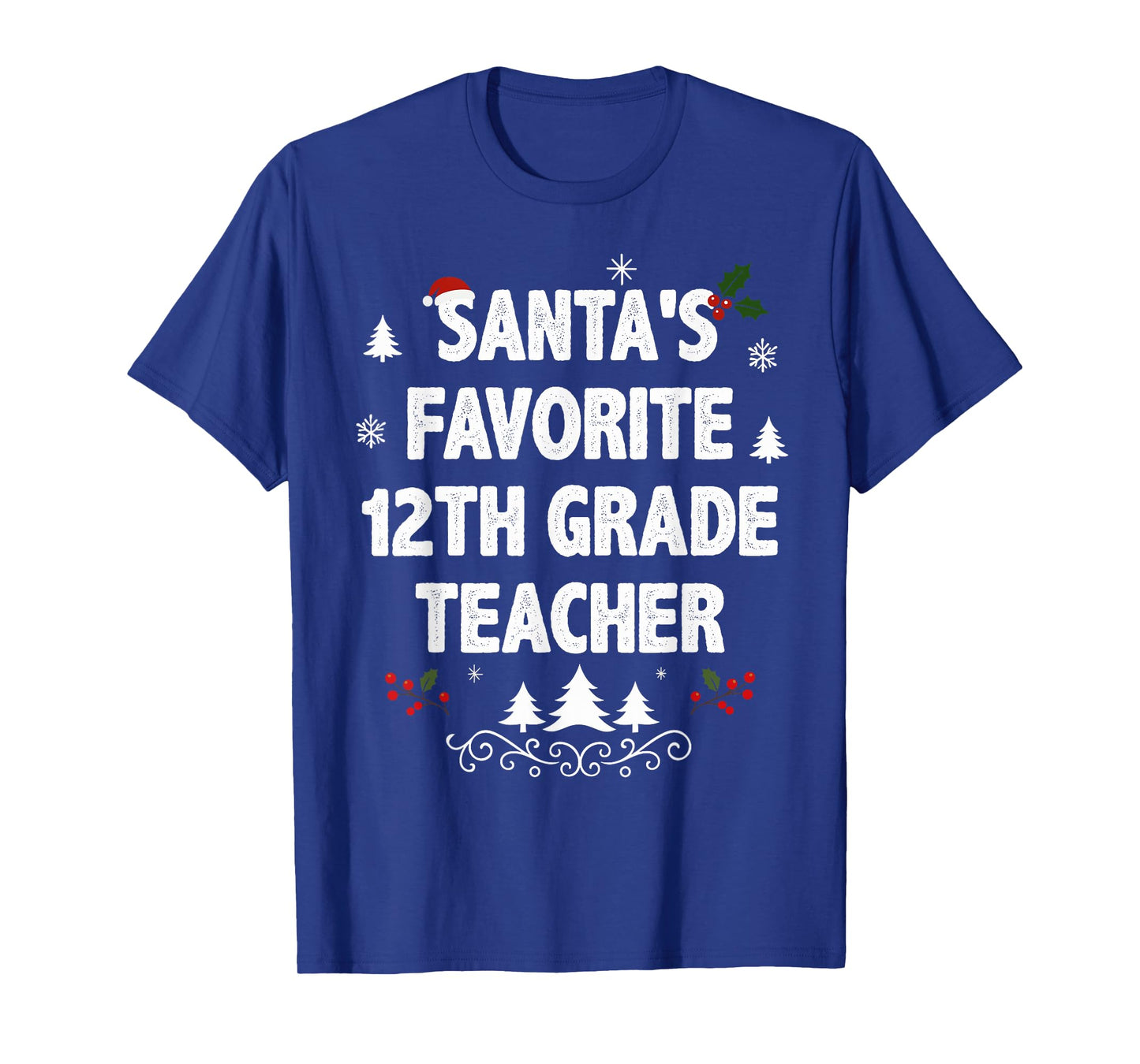 Santa's Favorite 12th Grade Teacher Funny Christmas Pajamas T-Shirt