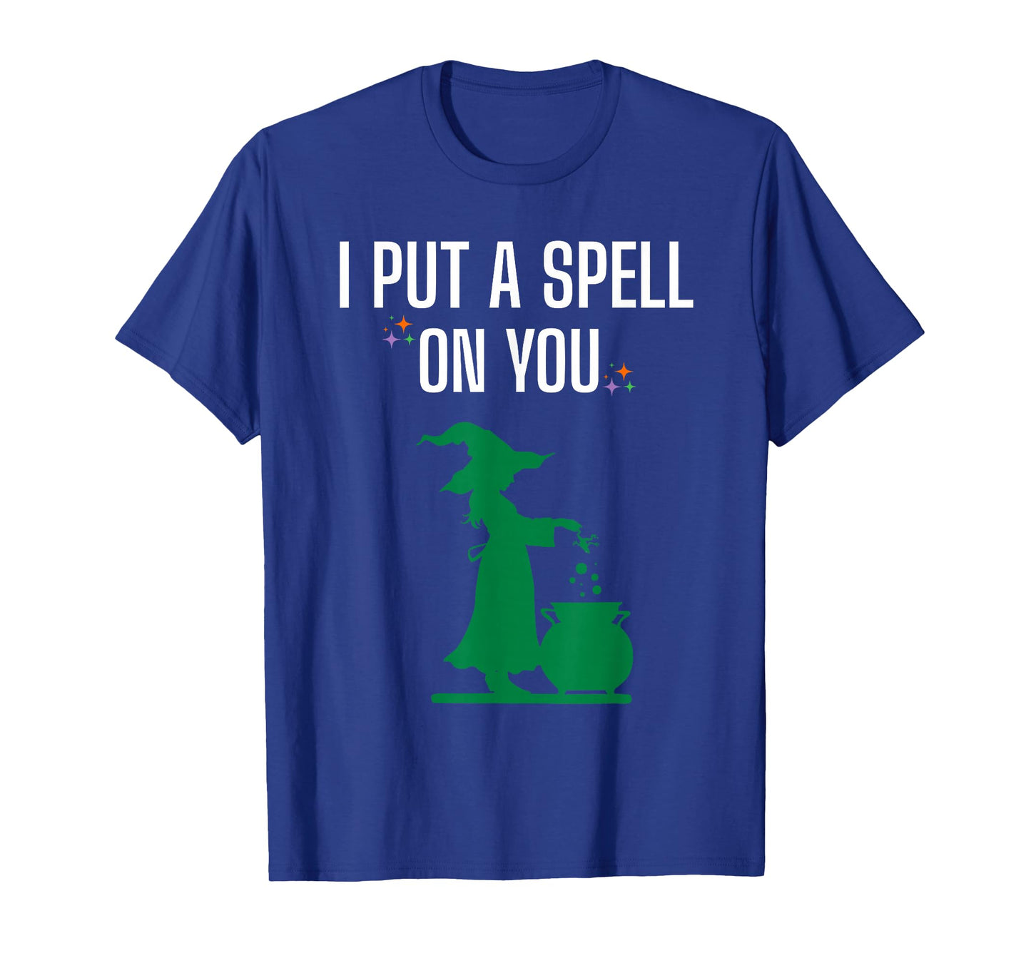 I Put a Spell on You Shirt – Funny Halloween Witch Graphic T-Shirt