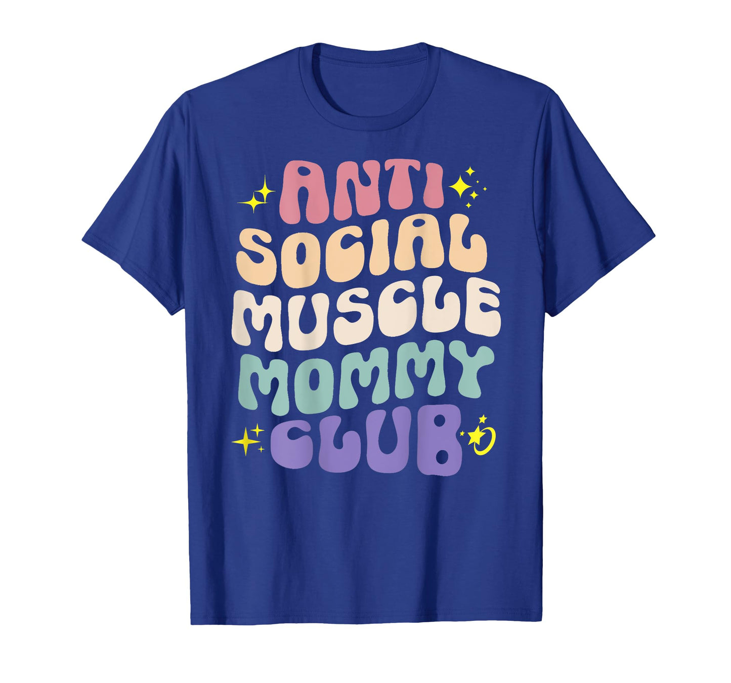 Anti Social Muscle Mommy Club Groovy Pump Cover Funny T-Shirt