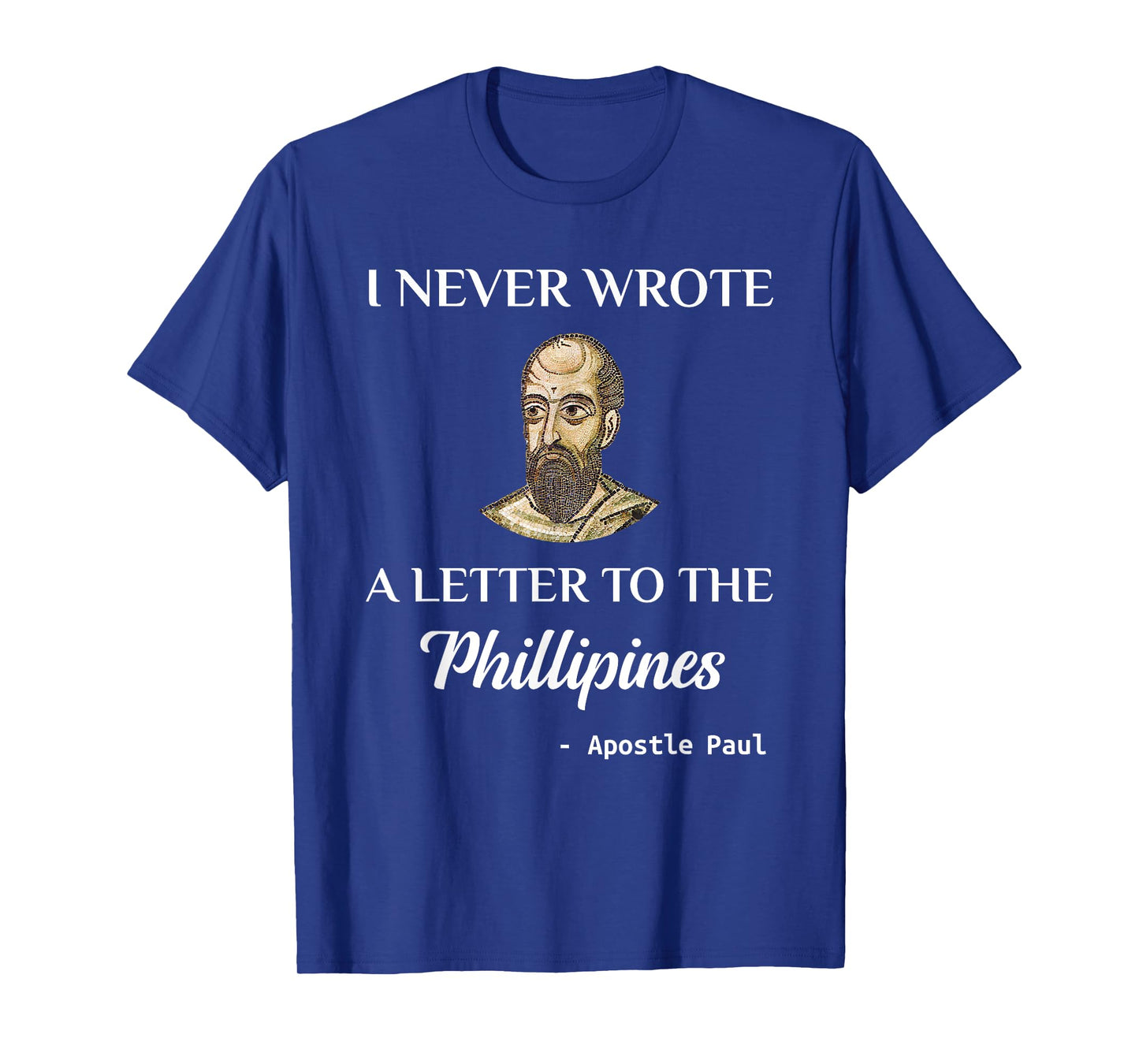 Funny Apostle Paul Christian Catholic Meme T-Shirt St. Paul T-Shirt