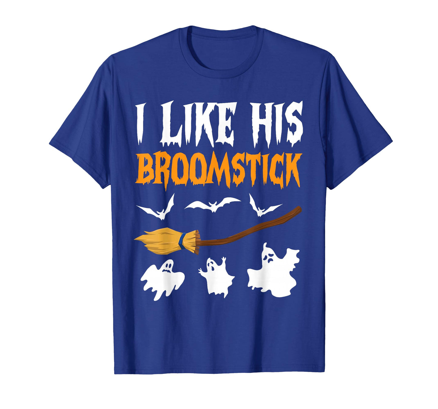 I Like His Broomstick Funny Halloween Ghosts Witches Wife T-Shirt