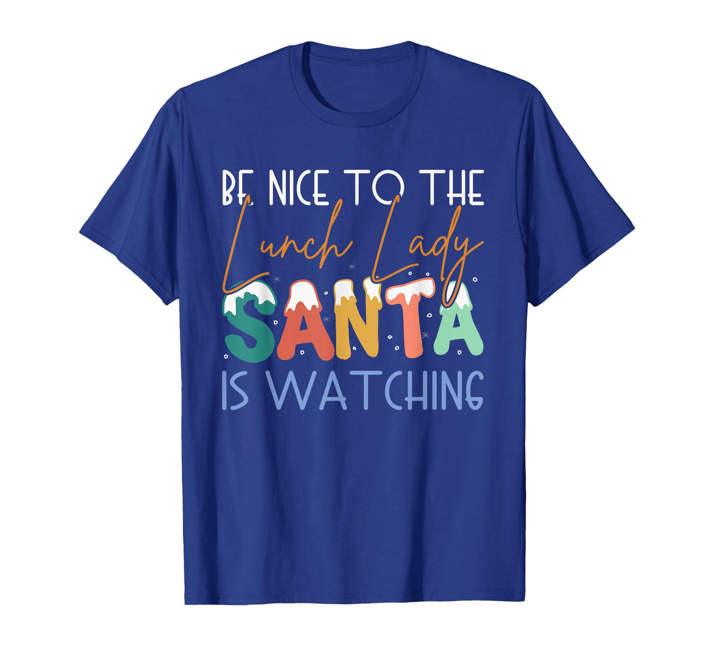 Proud Cafeteria Santa Lunch Lady Christmas Back to School T-Shirt