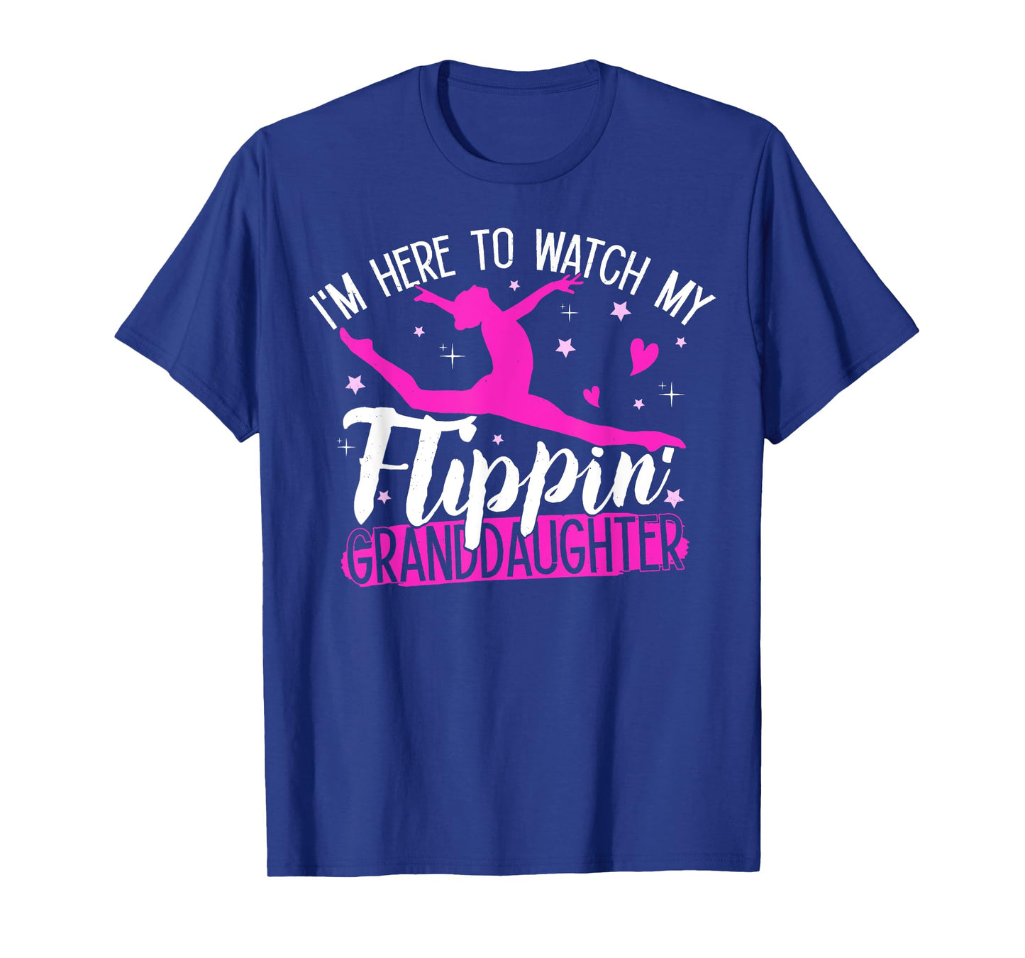 Gymnastics Shirt I'm Here To Watch My Flippin' Granddaughter T-Shirt