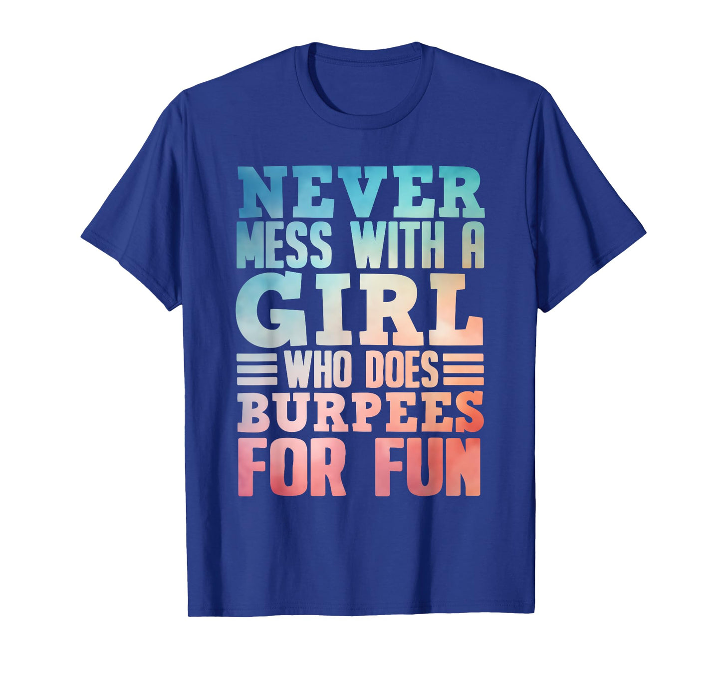 Funny Burpee Art For Girls Women Fitness Workout Gym Burpees T-Shirt