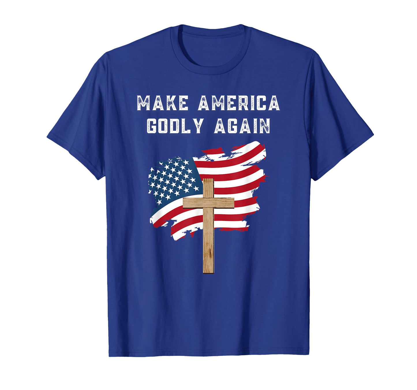 Make America Godly Again for Patriotic Christians T-Shirt