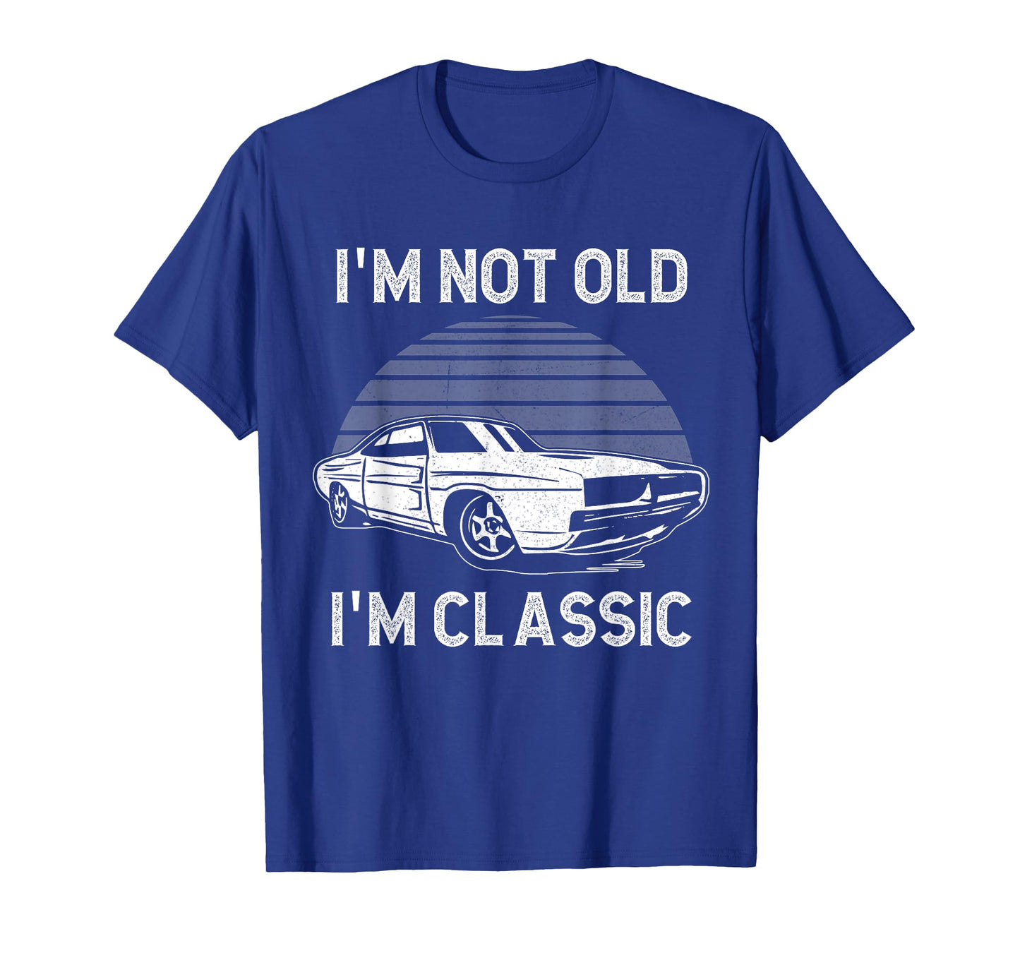 Funny Car I'm Not Old I'm Classic Graphic Tee Mens Womens T-Shirt
