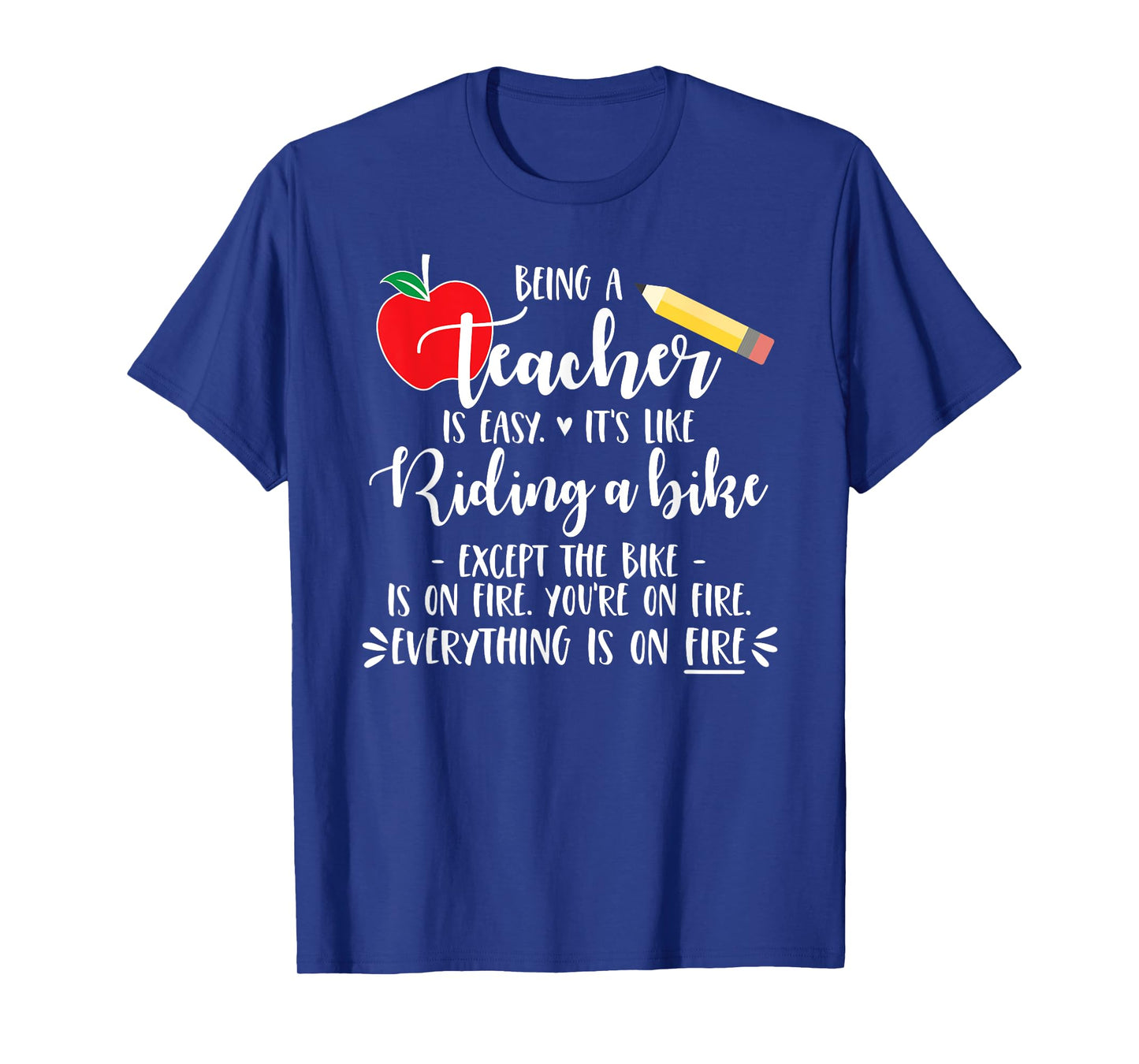 Being a Teacher is Easy it's like riding a bike Except Shirt Men Women Girls Kids T-Shirt
