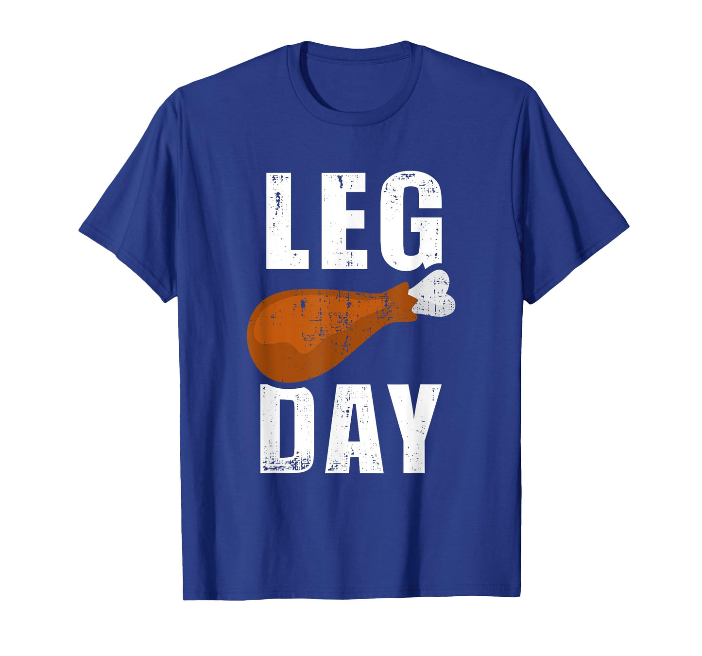 Funny leg day for fitness exercise gym thanksgiving dinner T-Shirt