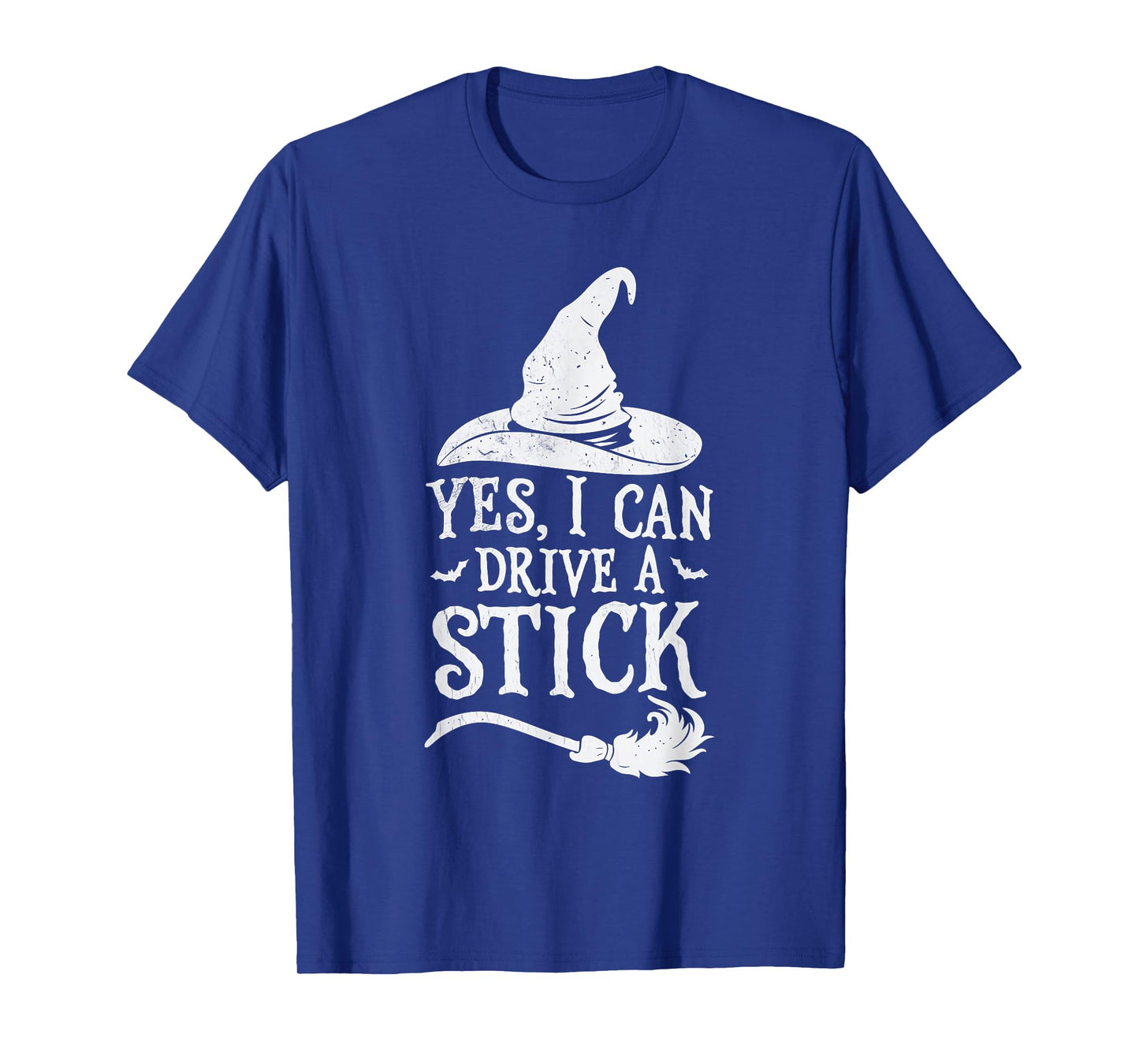 Yes I Can Drive A Stick Funny Broomstick Halloween Spooky T-Shirt
