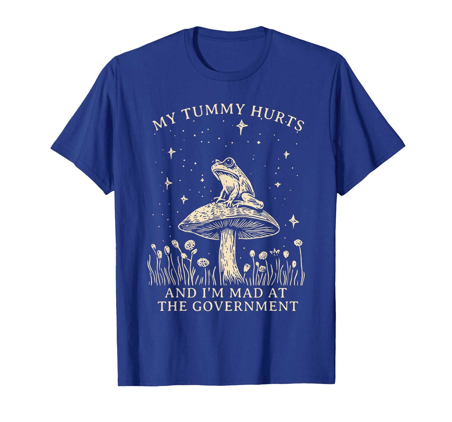 My Tummy Hurts And I’m Mad At The Government Frog Meme T-Shirt