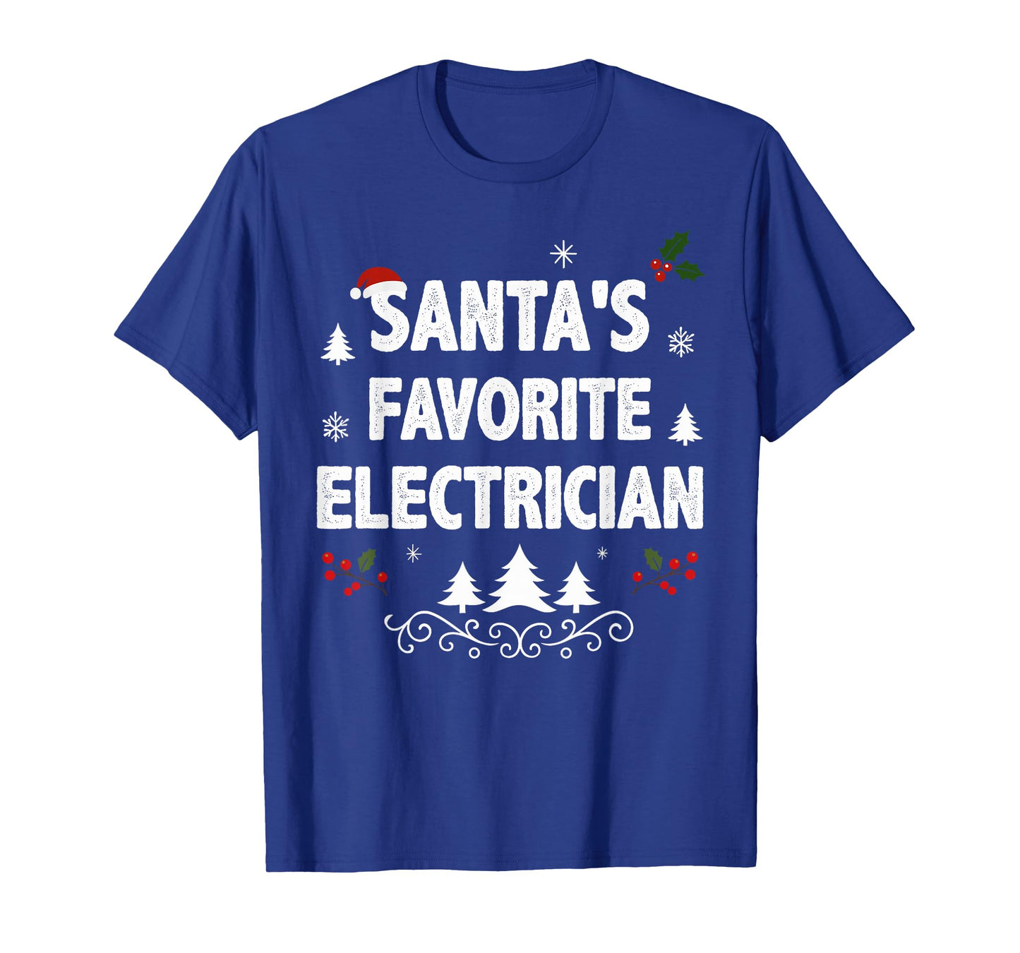 Santa's Favorite Electrician Funny Holiday Christmas Pajamas T-Shirt