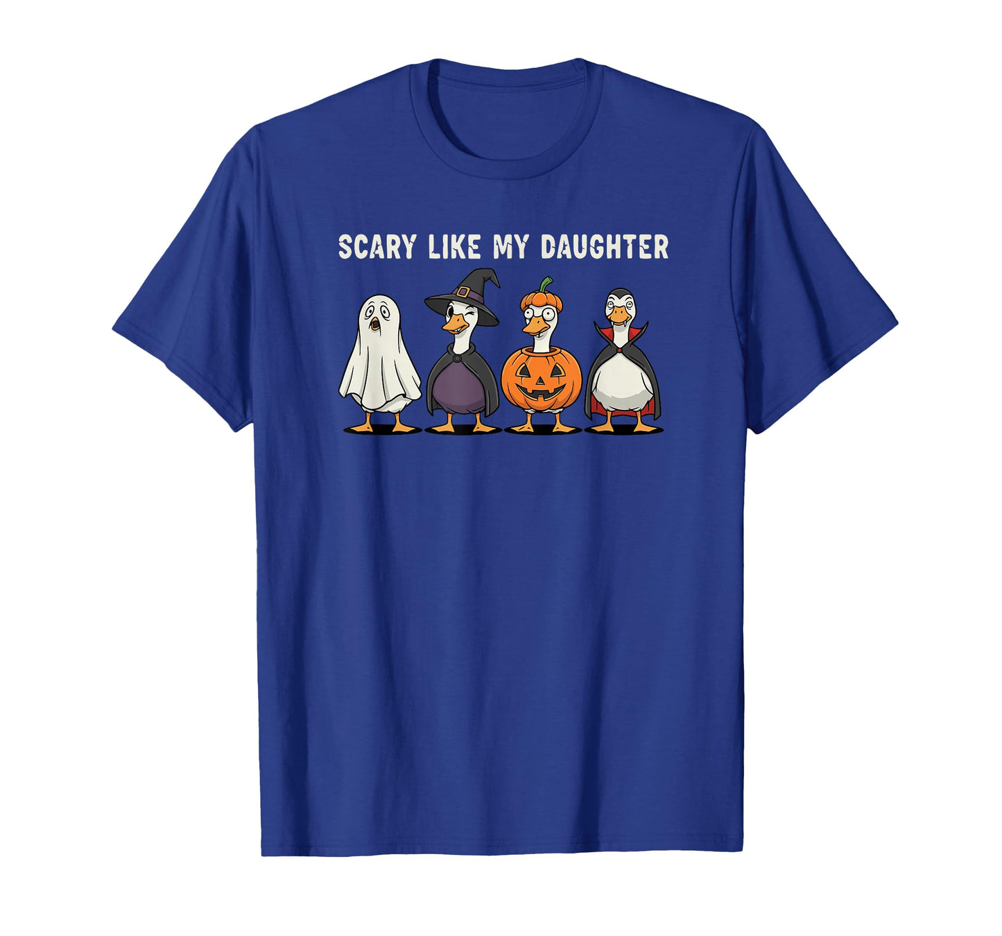Scary Like My Daughter Goose Halloween Parent Humor T-Shirt