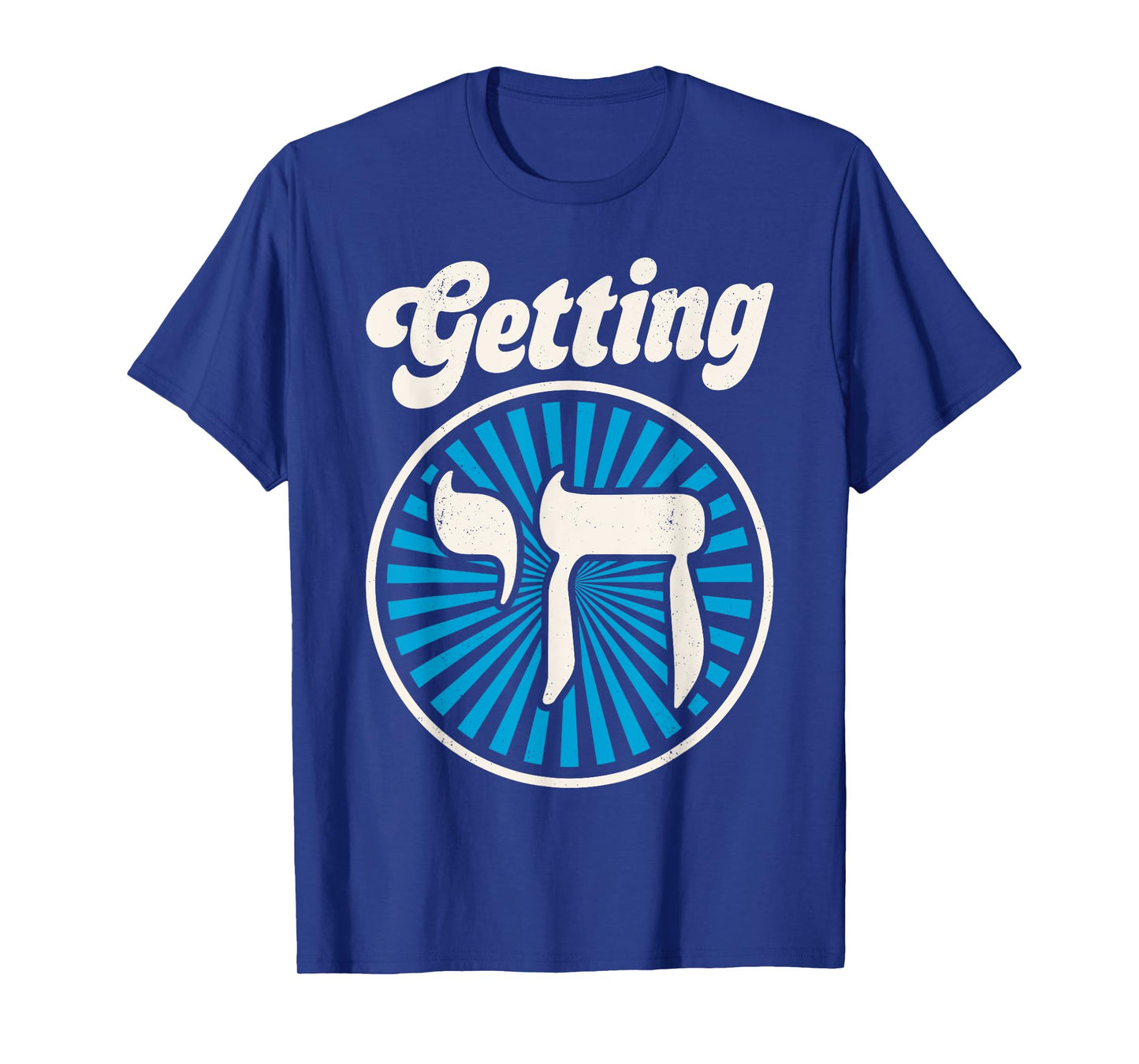 Getting Chai Hanukkah Jewish Hebrew Judaism Symbol Chanukah T-Shirt