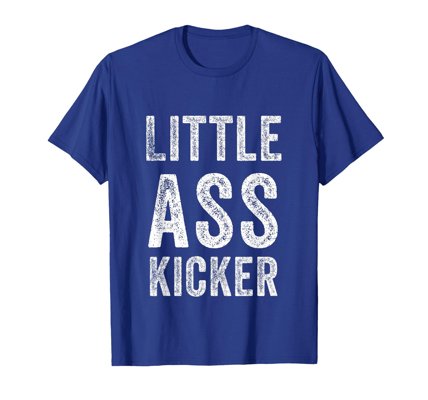 Little ass Kicker Funny Statement T-Shirt