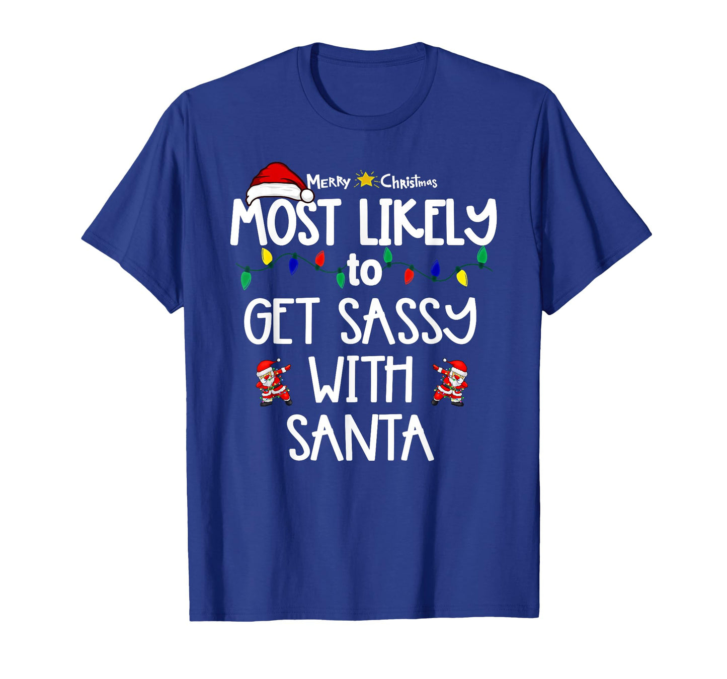 Most Likely to Christmas Shirt Matching Family Pajamas Funny T-Shirt