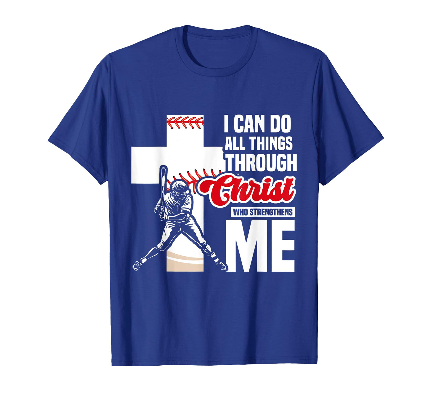 I Can Do All Things Through Christ Baseball Religious Verse T-Shirt