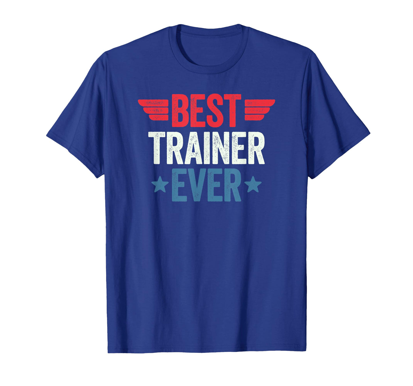 Best Trainer Ever T-Shirt