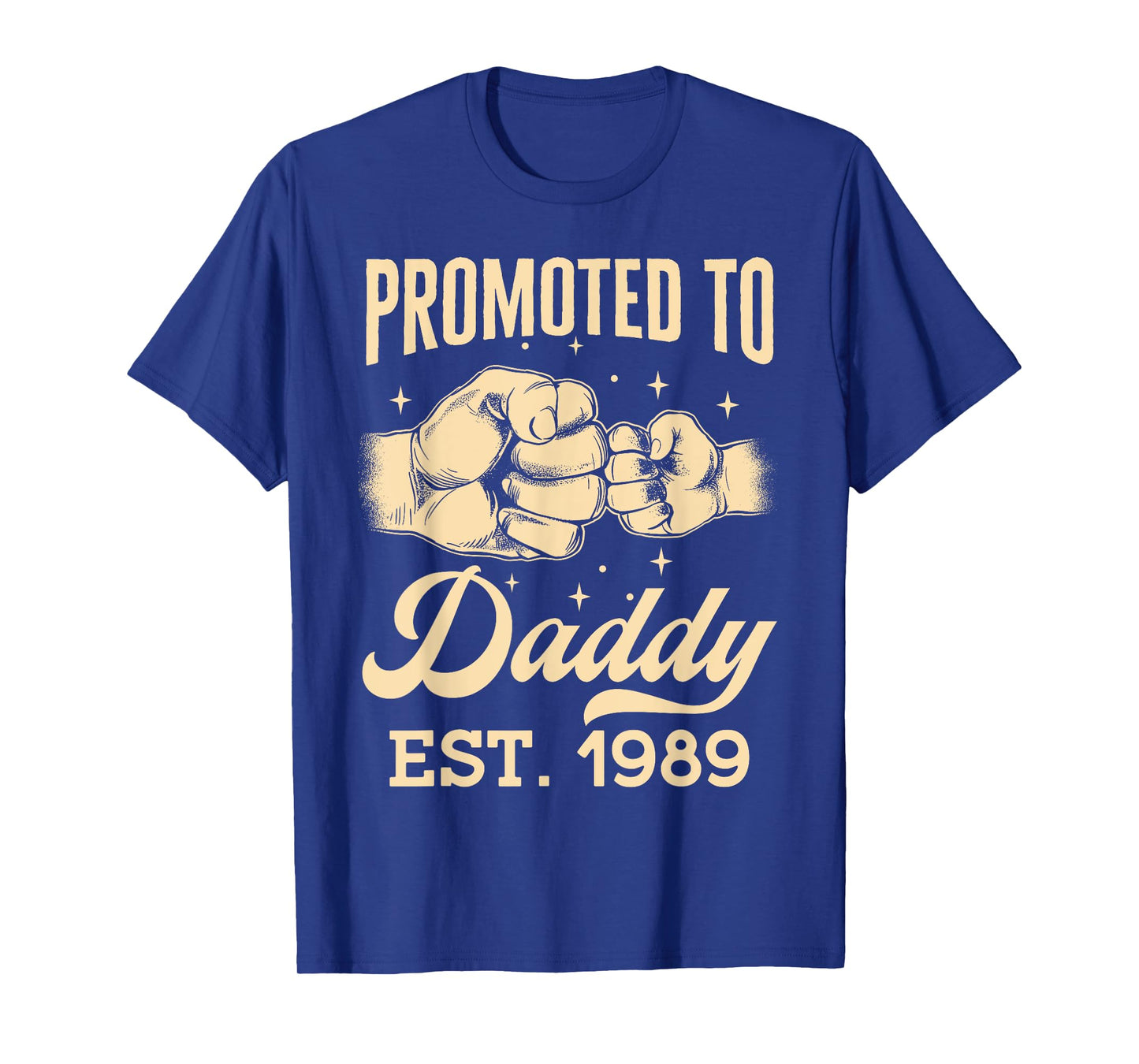 Promoted To Daddy Est. 1989 First Time Dad Father's Day Puns T-Shirt